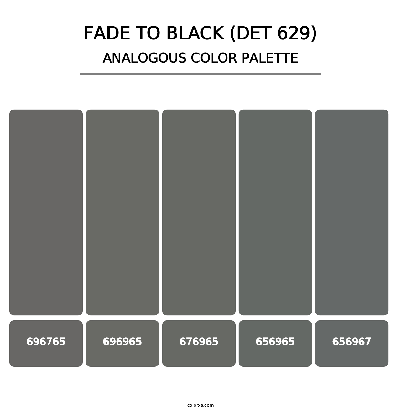 Fade to Black (DET 629) - Analogous Color Palette