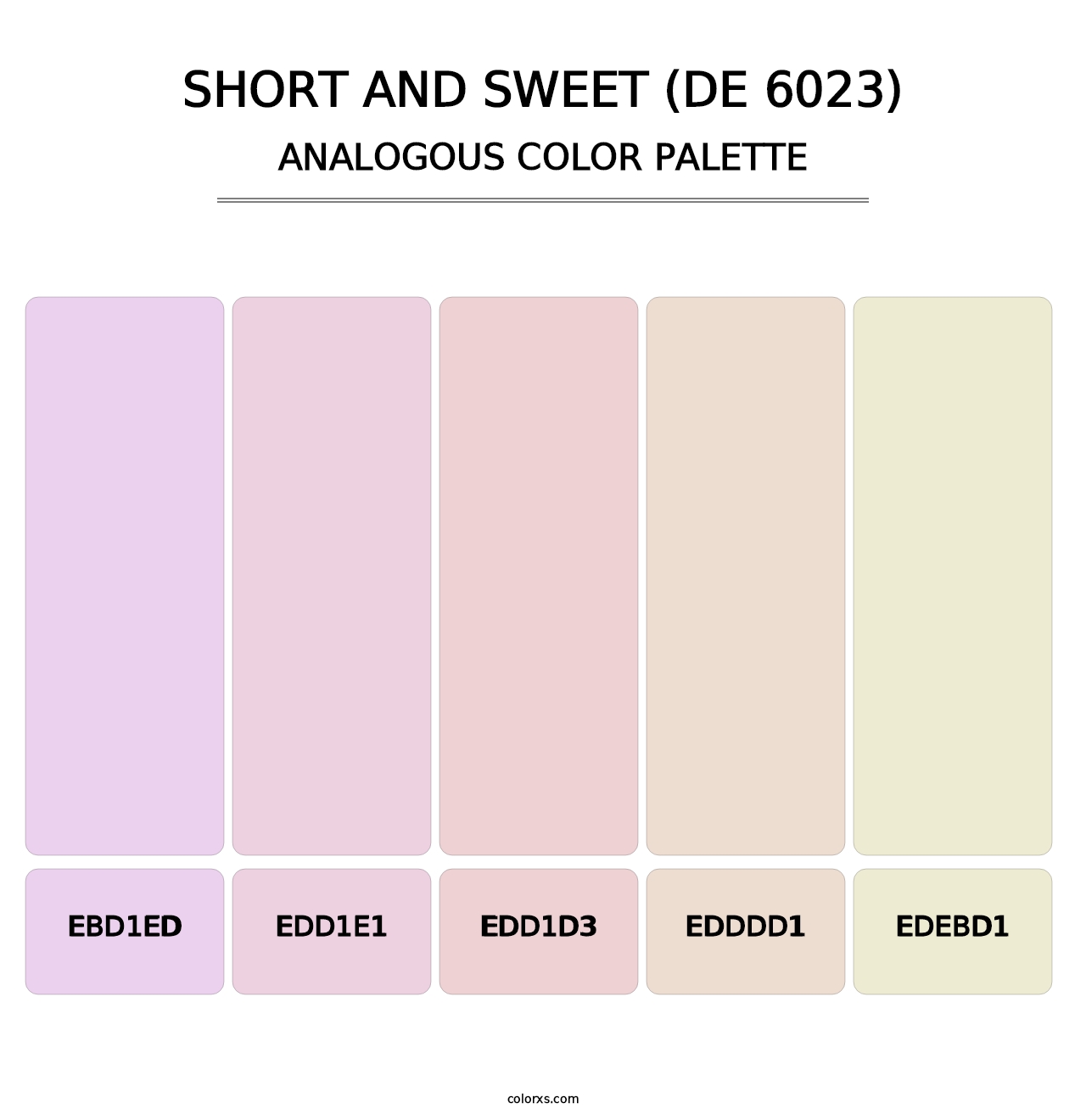 Short and Sweet (DE 6023) - Analogous Color Palette