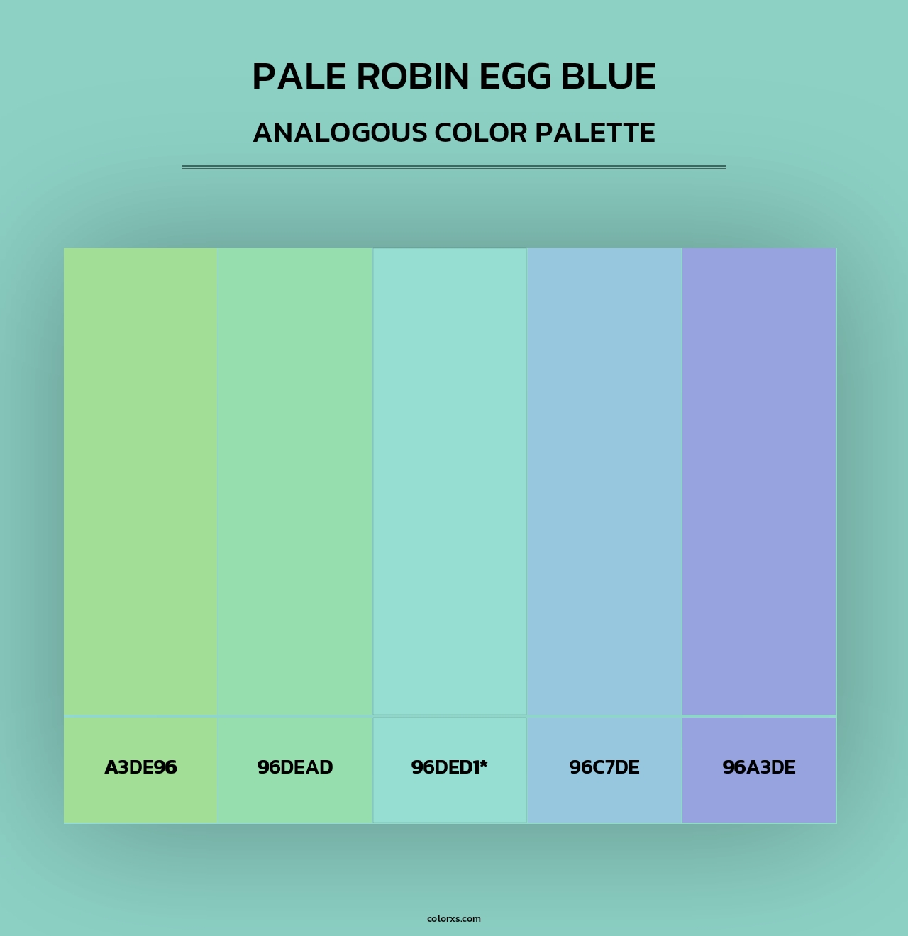 Pale Robin Egg Blue - Analogous Color Palette