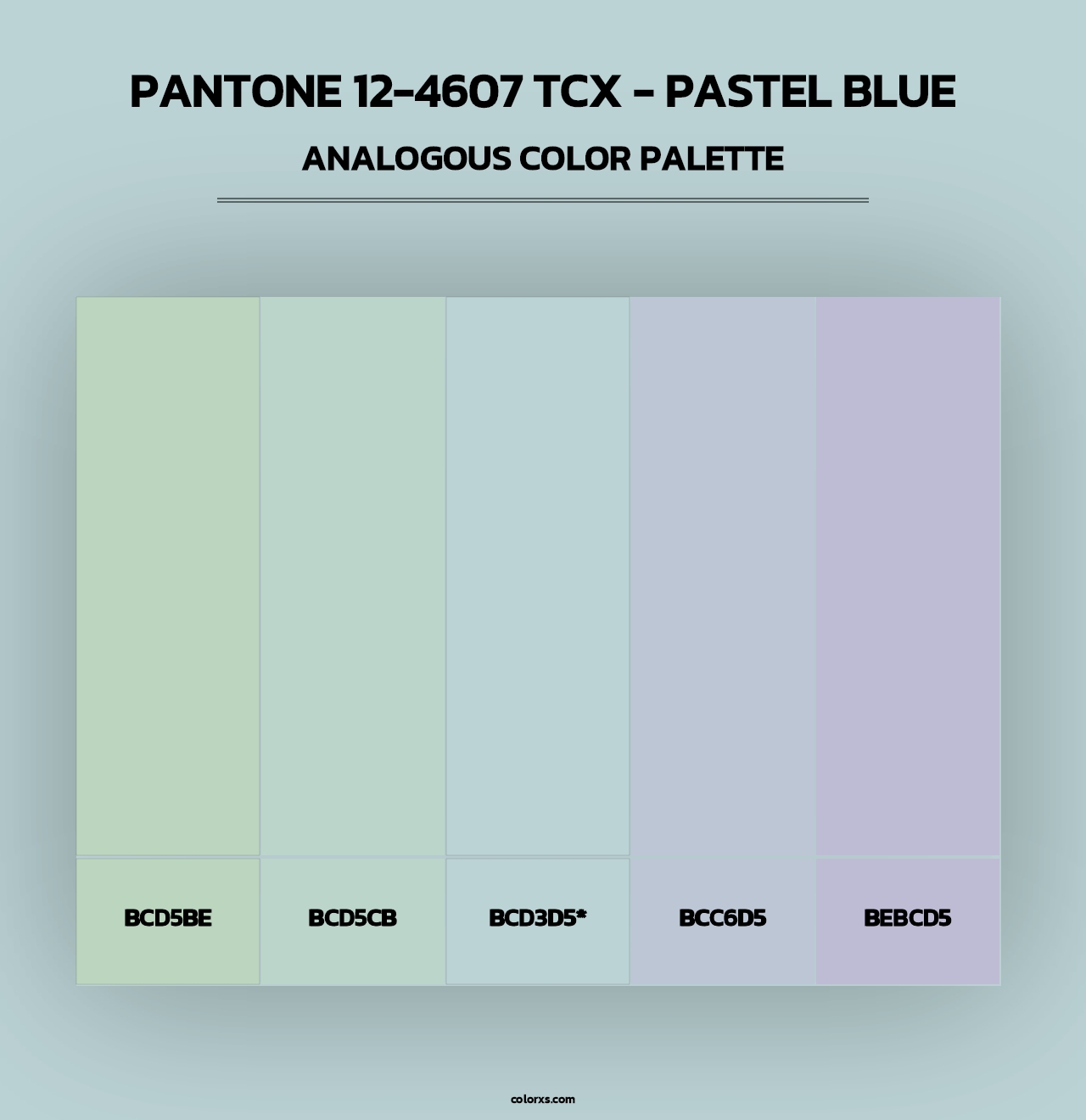 PANTONE 12-4607 TCX - Pastel Blue - Analogous Color Palette