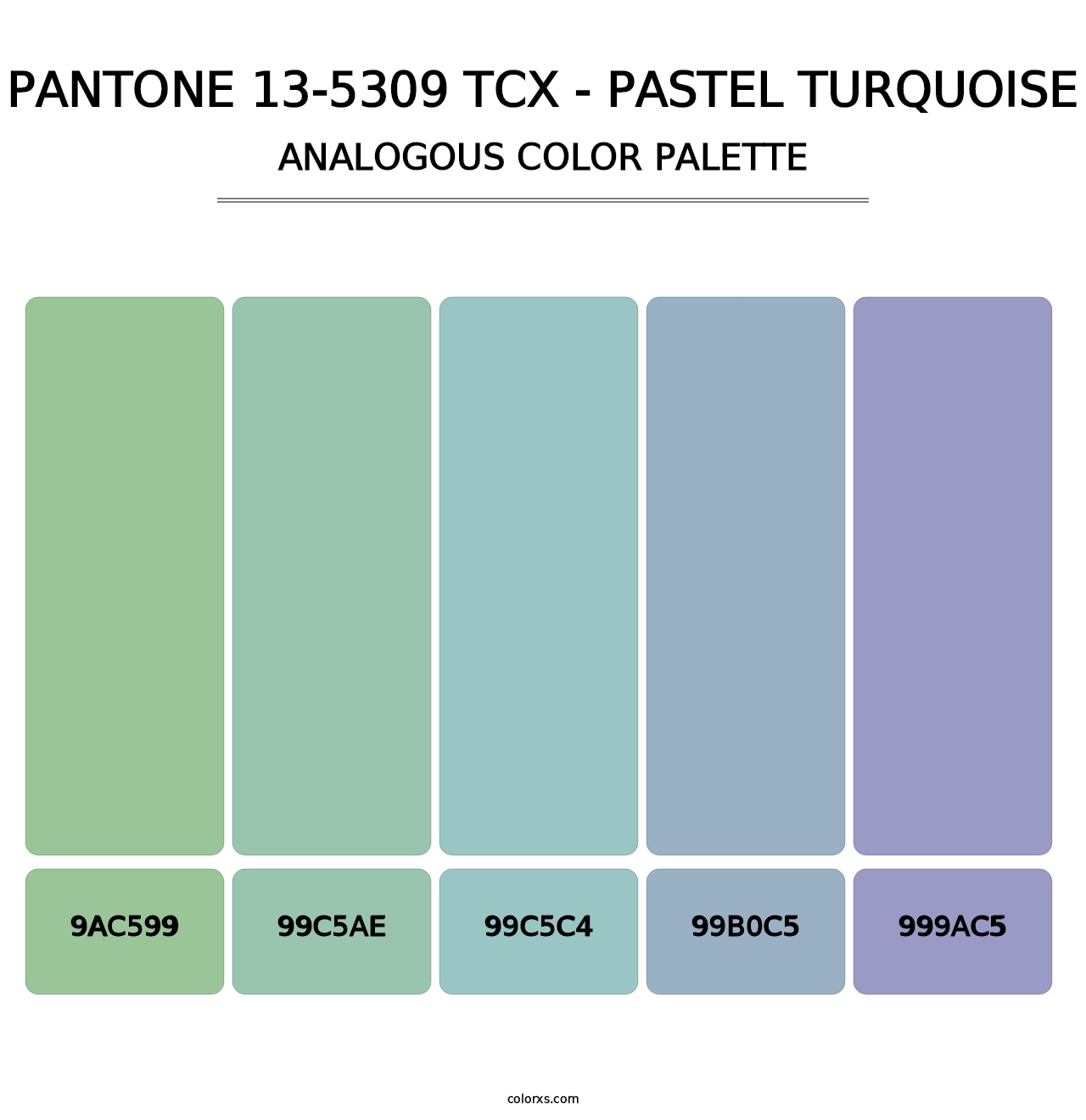 PANTONE 13-5309 TCX - Pastel Turquoise - Analogous Color Palette