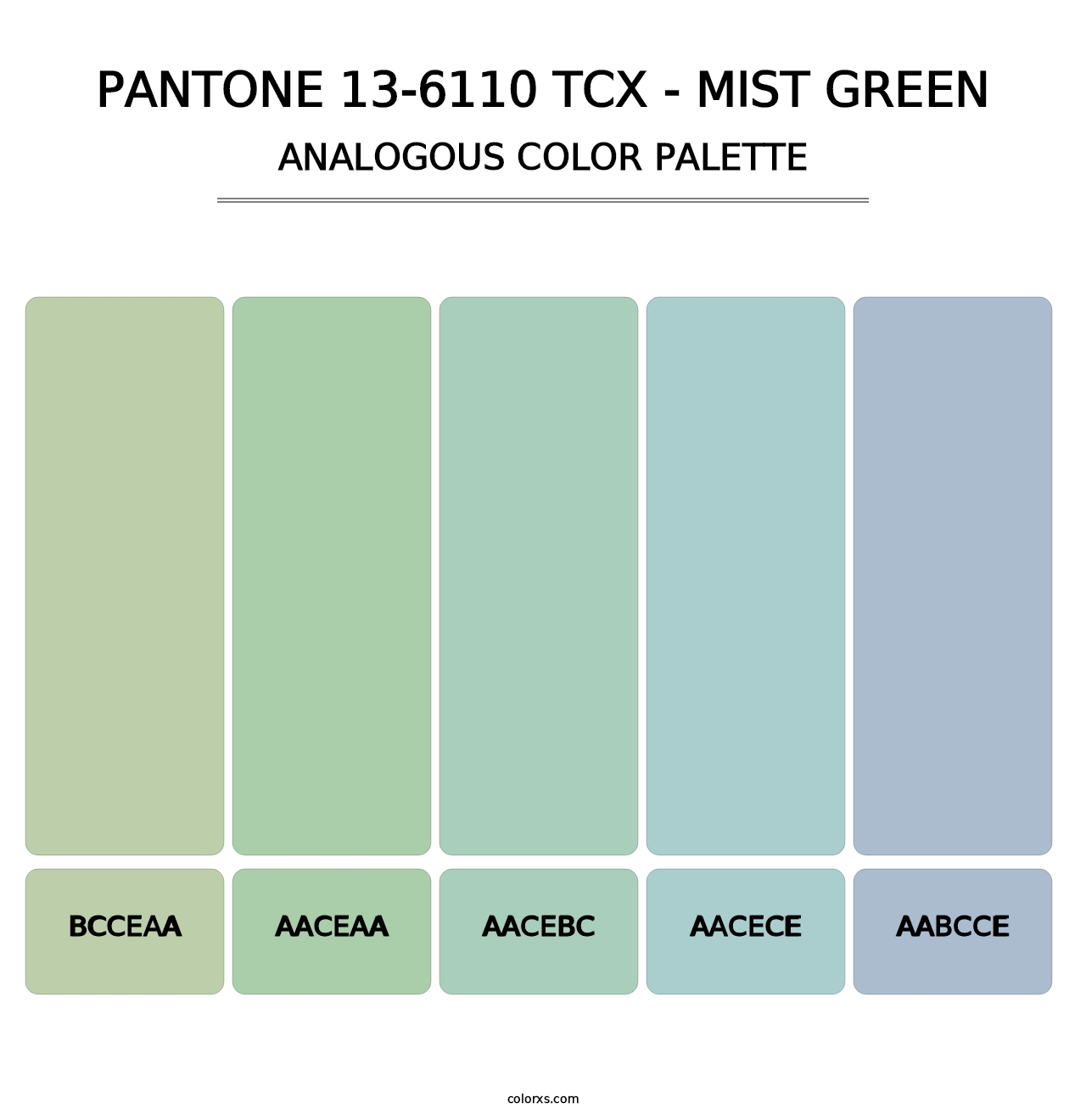 PANTONE 13-6110 TCX - Mist Green - Analogous Color Palette