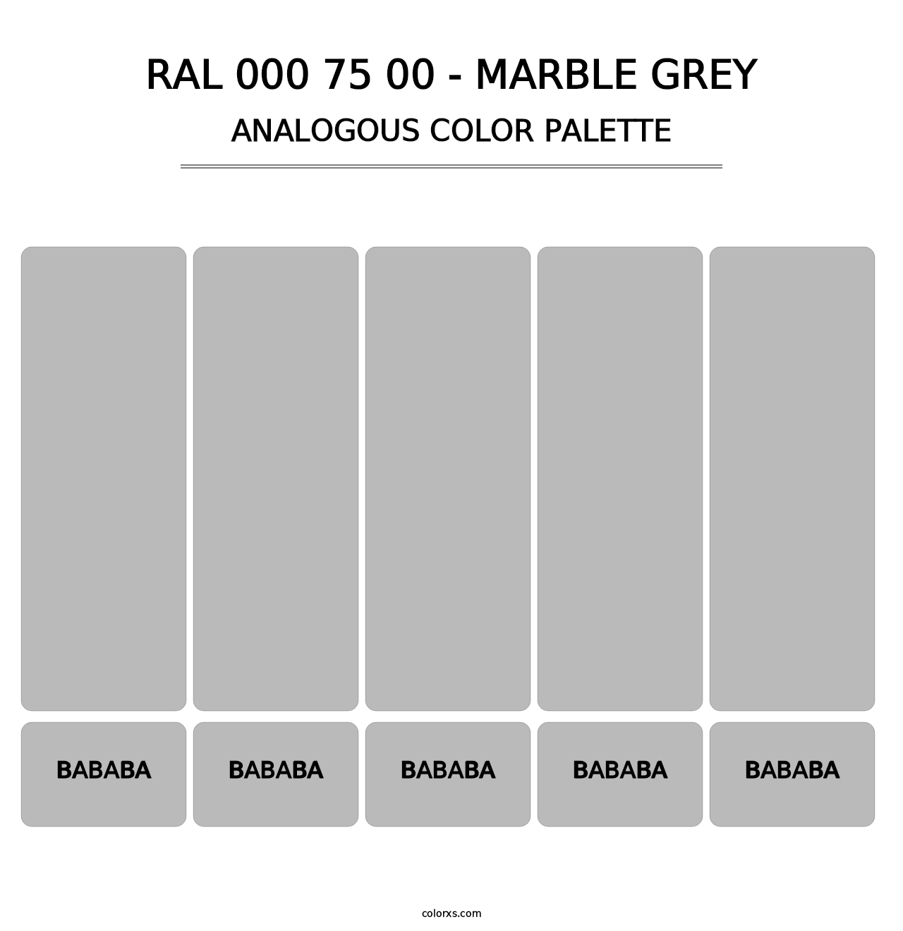 RAL 000 75 00 - Marble Grey - Analogous Color Palette