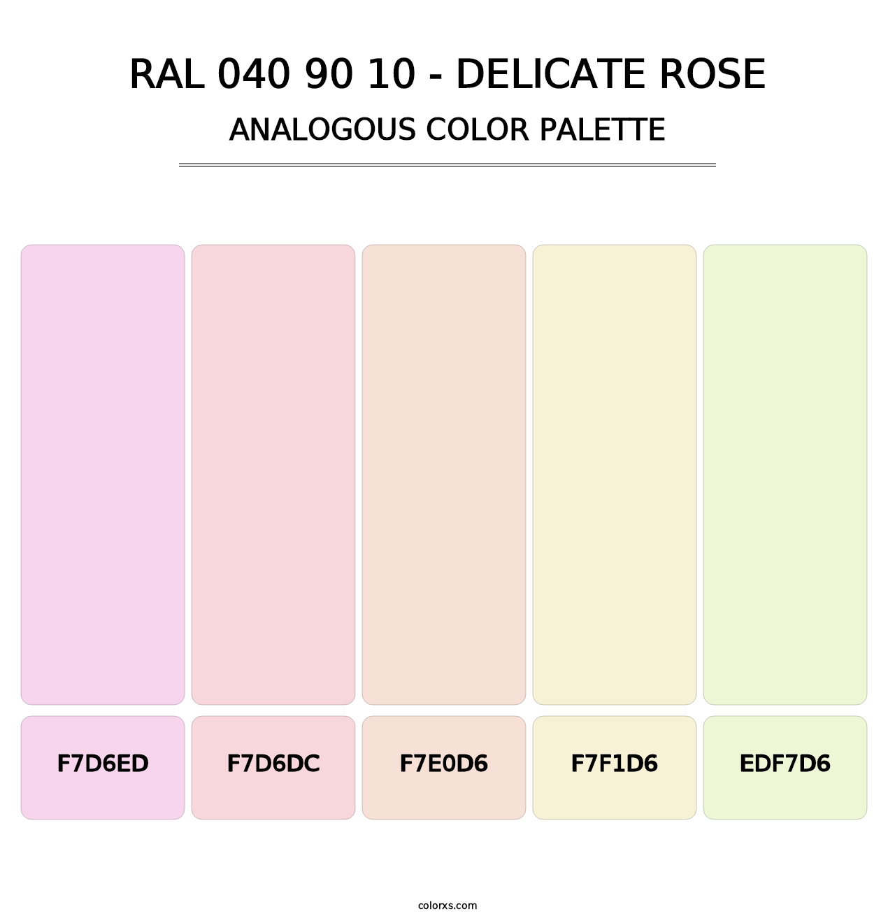 RAL 040 90 10 - Delicate Rose - Analogous Color Palette