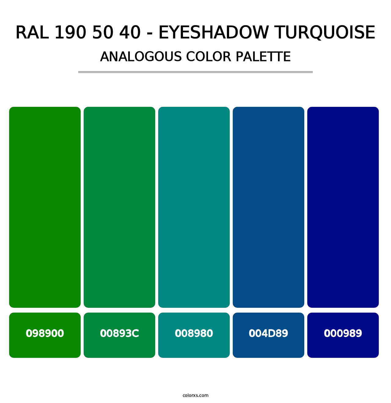 RAL 190 50 40 - Eyeshadow Turquoise - Analogous Color Palette
