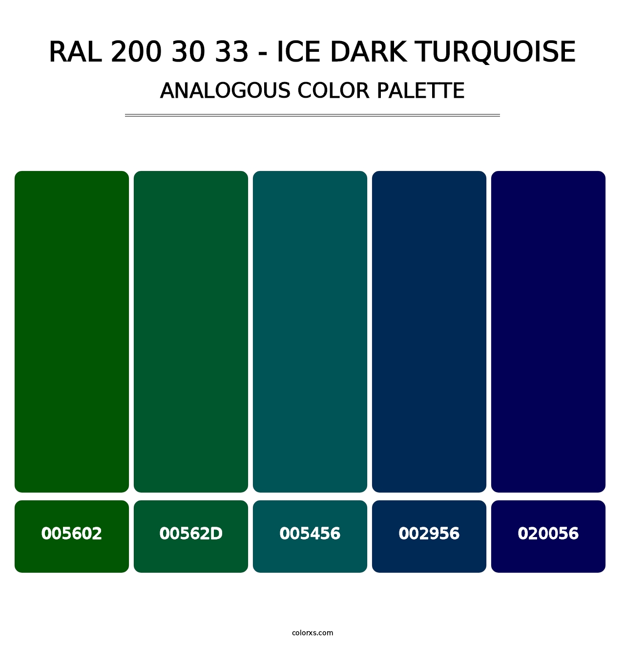 RAL 200 30 33 - Ice Dark Turquoise - Analogous Color Palette