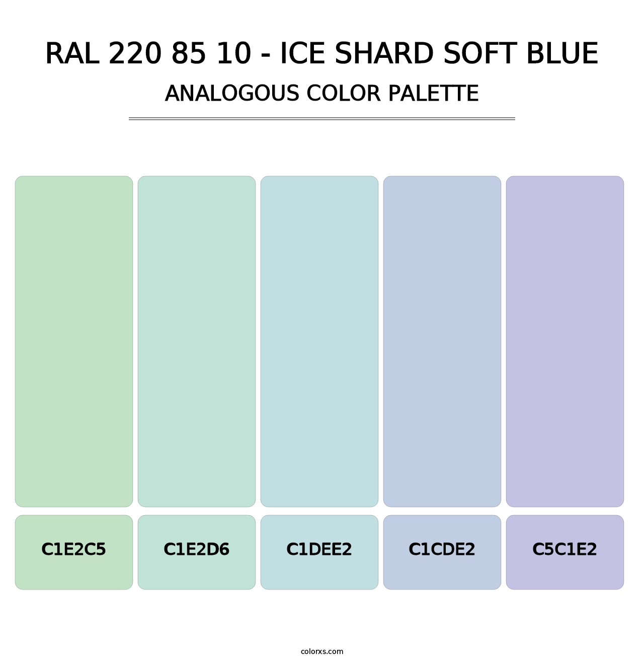 RAL 220 85 10 - Ice Shard Soft Blue - Analogous Color Palette
