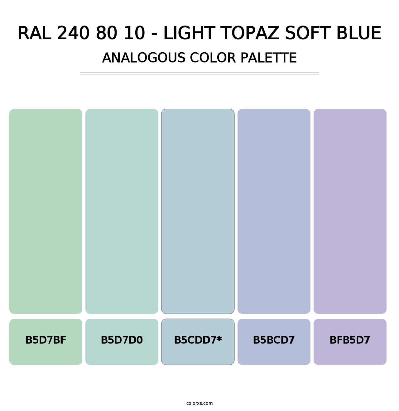 RAL 240 80 10 - Light Topaz Soft Blue - Analogous Color Palette