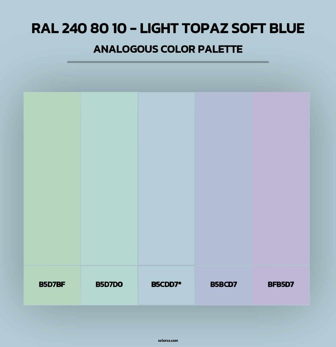 RAL 240 80 10 - Light Topaz Soft Blue - Analogous Color Palette