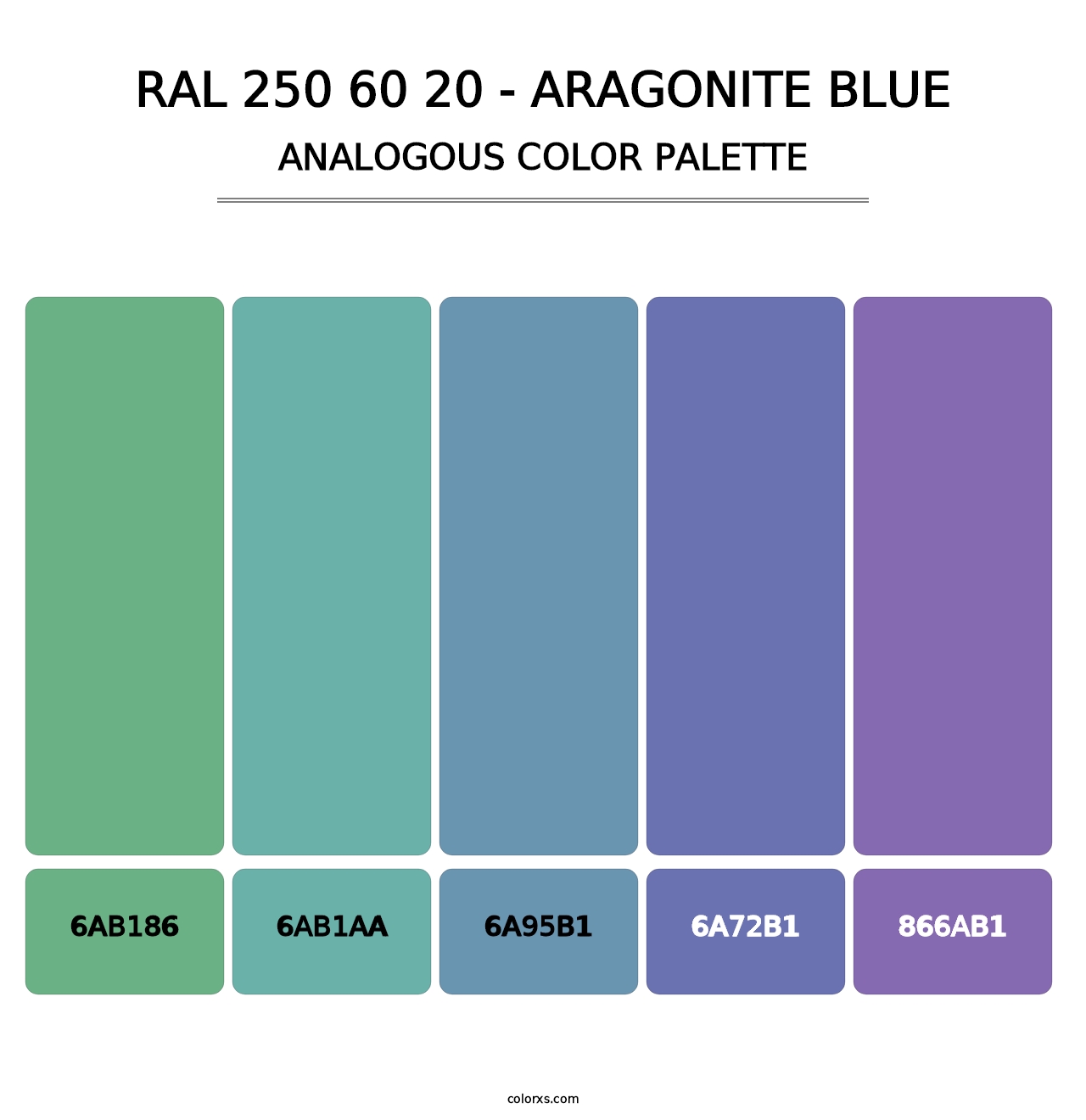 RAL 250 60 20 - Aragonite Blue - Analogous Color Palette