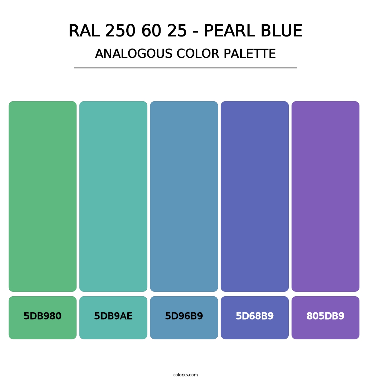 RAL 250 60 25 - Pearl Blue - Analogous Color Palette