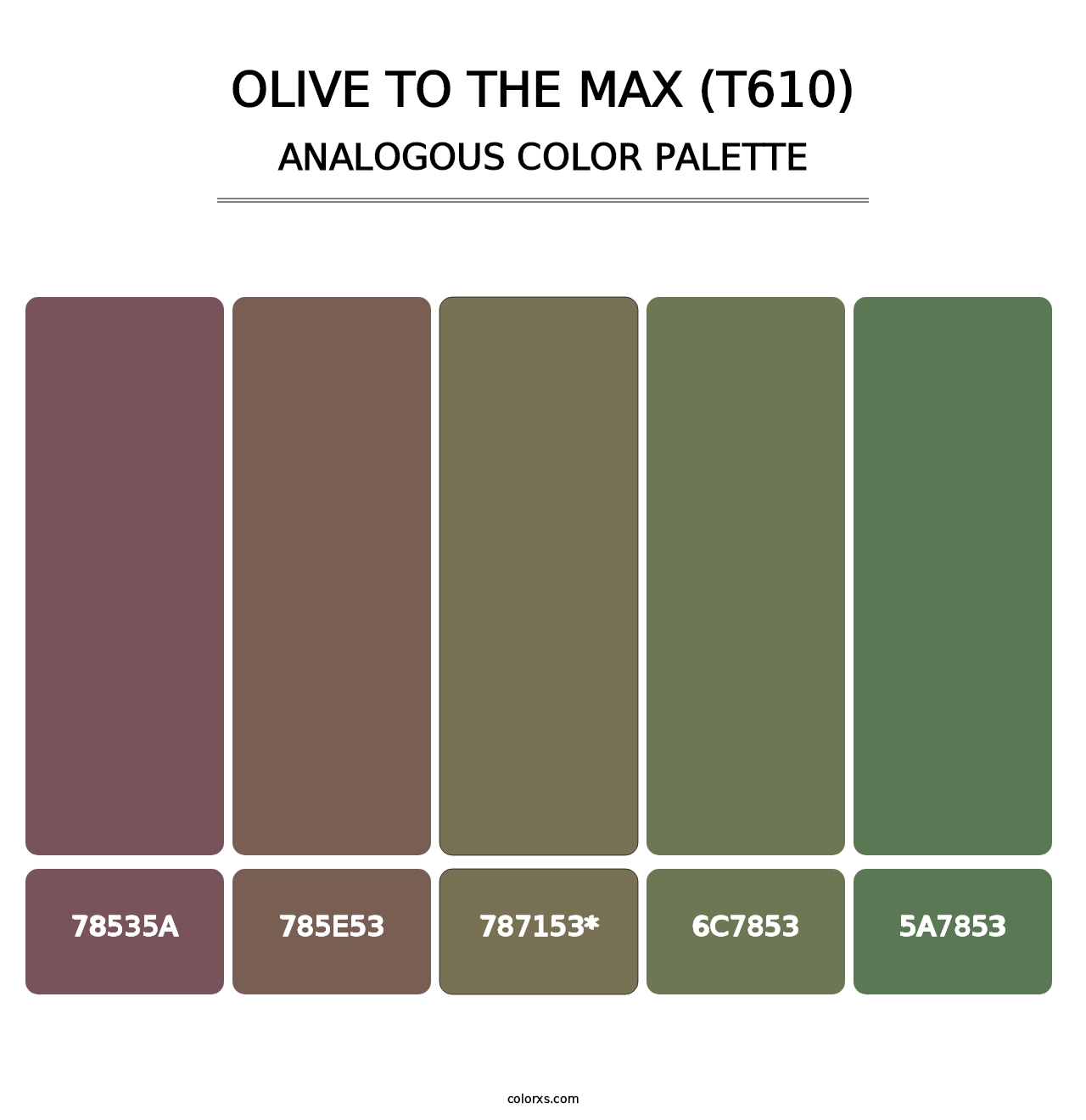 Olive to the Max (T610) - Analogous Color Palette