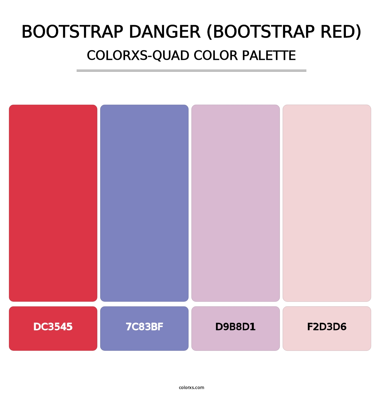Bootstrap Danger (Bootstrap Red) - Colorxs Quad Palette