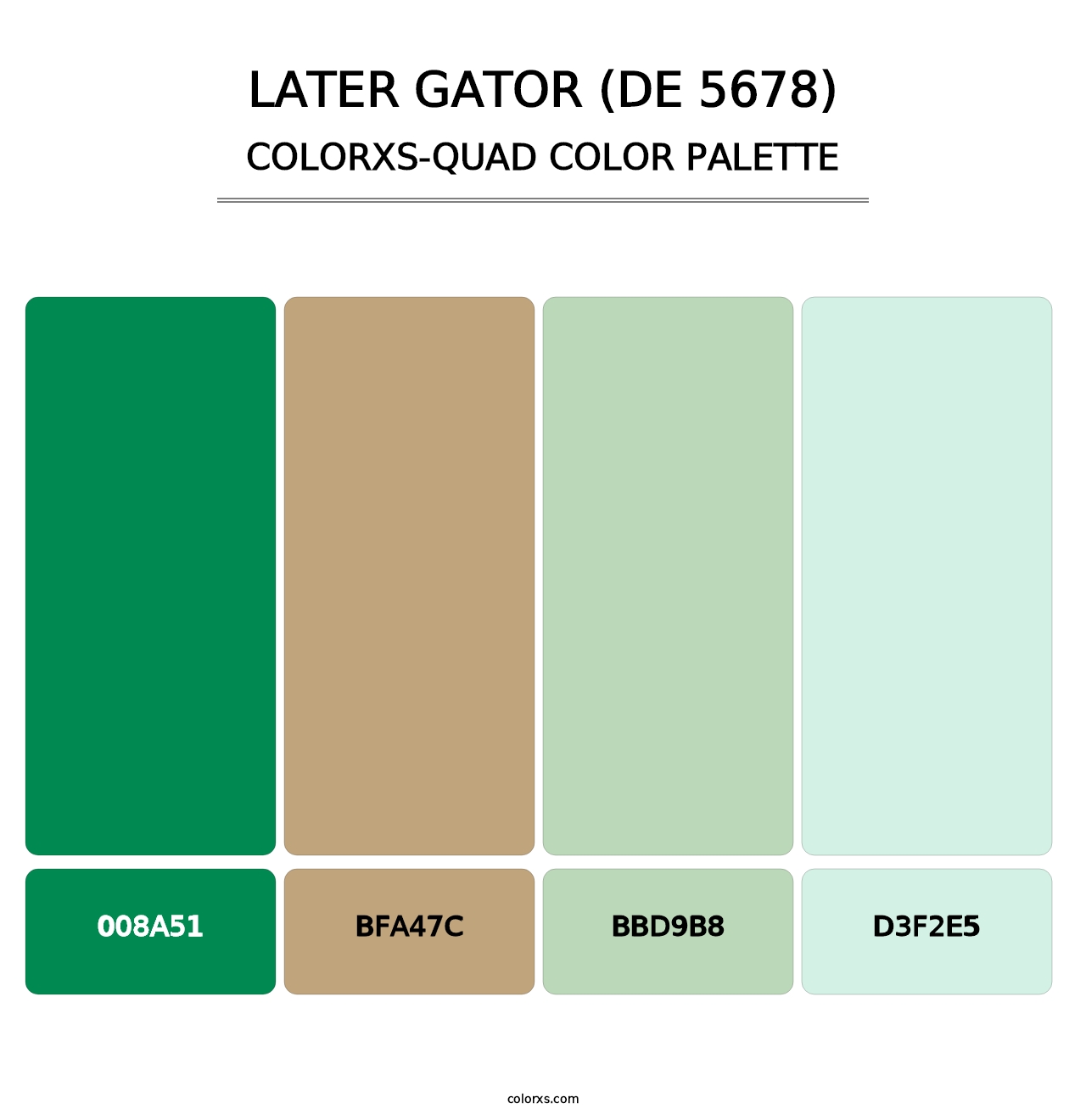 Later Gator (DE 5678) - Colorxs Quad Palette