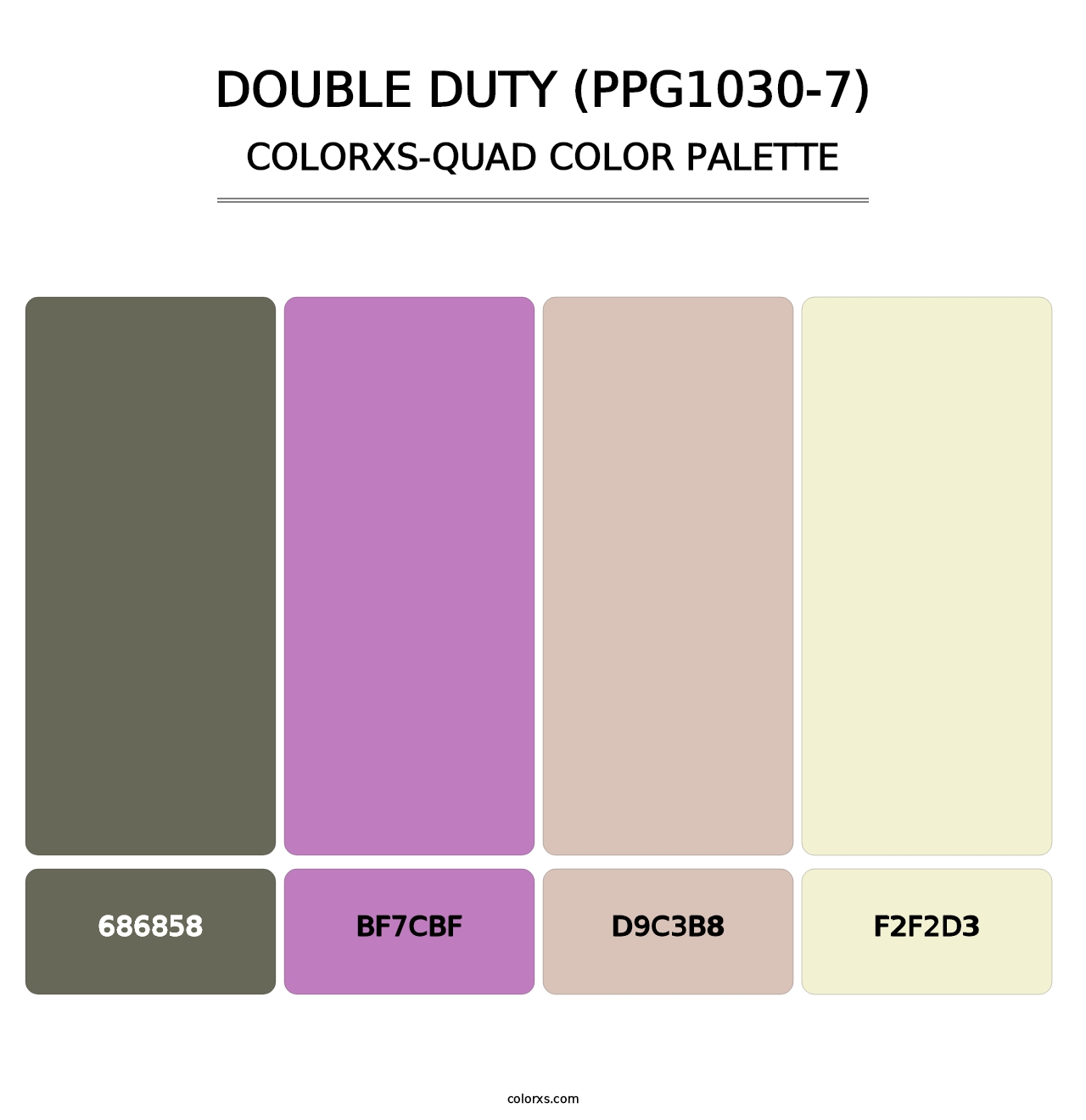 Double Duty (PPG1030-7) - Colorxs Quad Palette