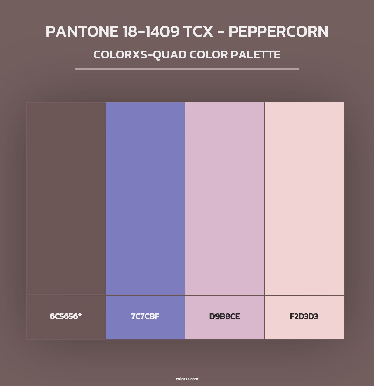 PANTONE 18-1409 TCX - Peppercorn - Colorxs Quad Palette