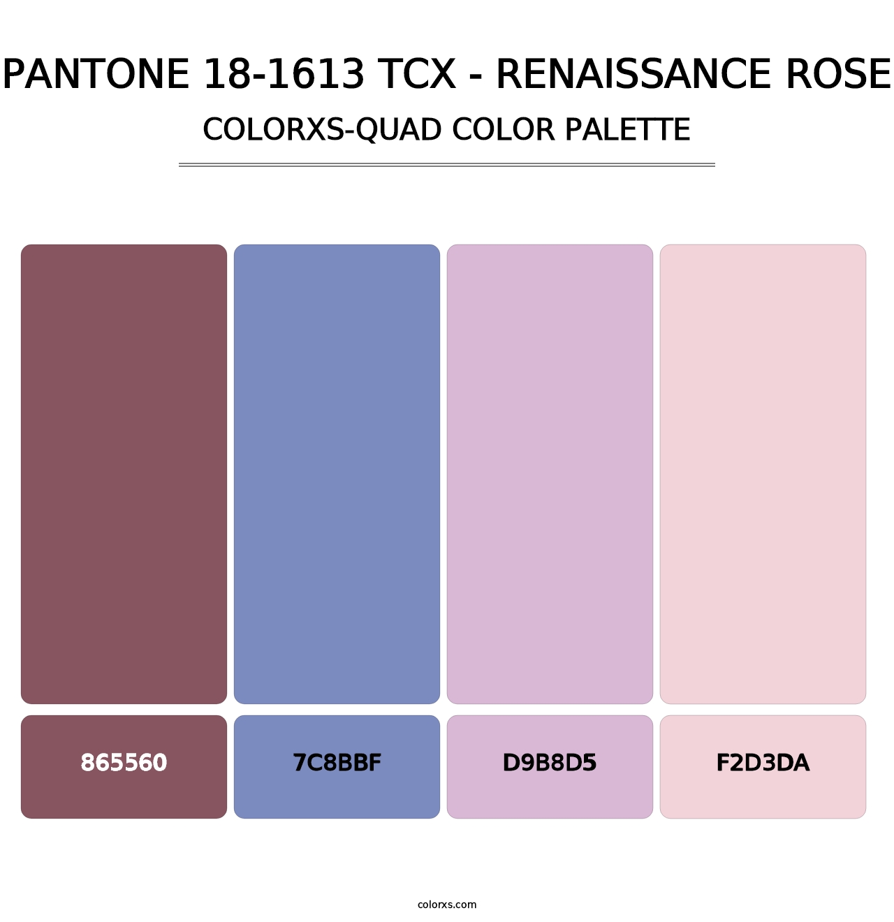 PANTONE 18-1613 TCX - Renaissance Rose - Colorxs Quad Palette