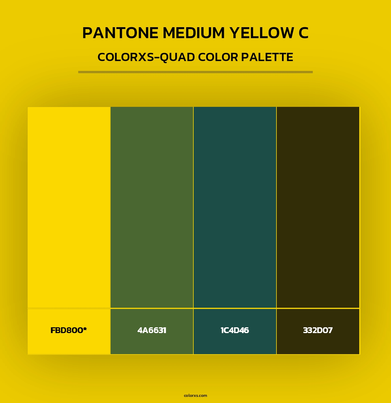 PANTONE Medium Yellow C - Colorxs Quad Palette