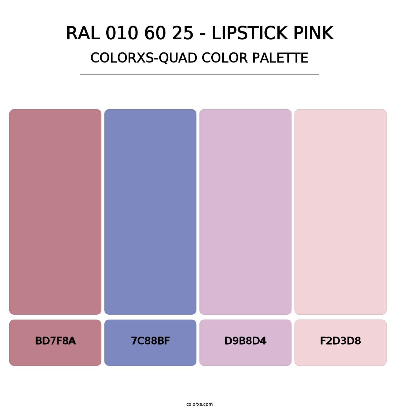 RAL 010 60 25 - Lipstick Pink - Colorxs Quad Palette