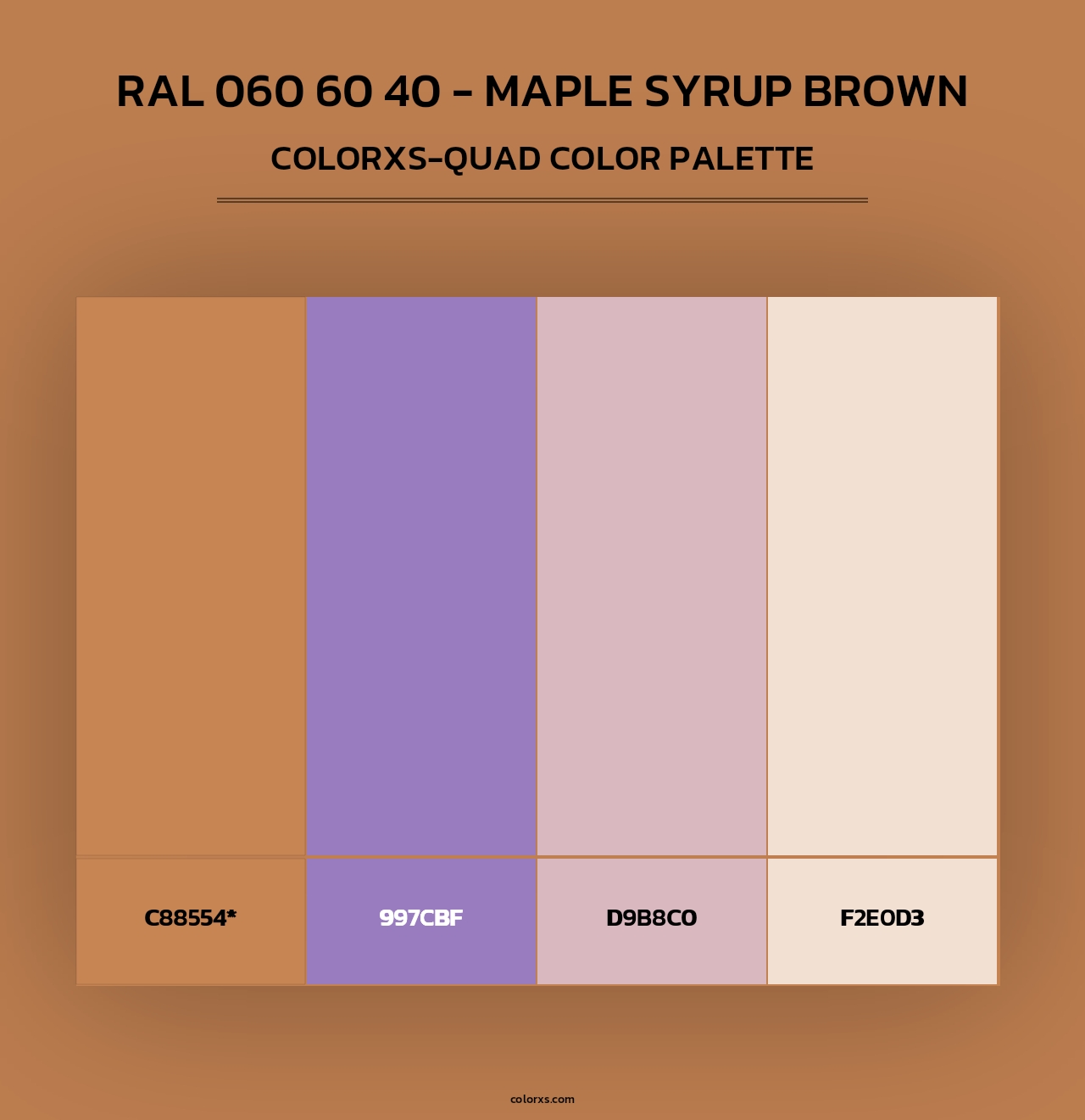 RAL 060 60 40 - Maple Syrup Brown - Colorxs Quad Palette