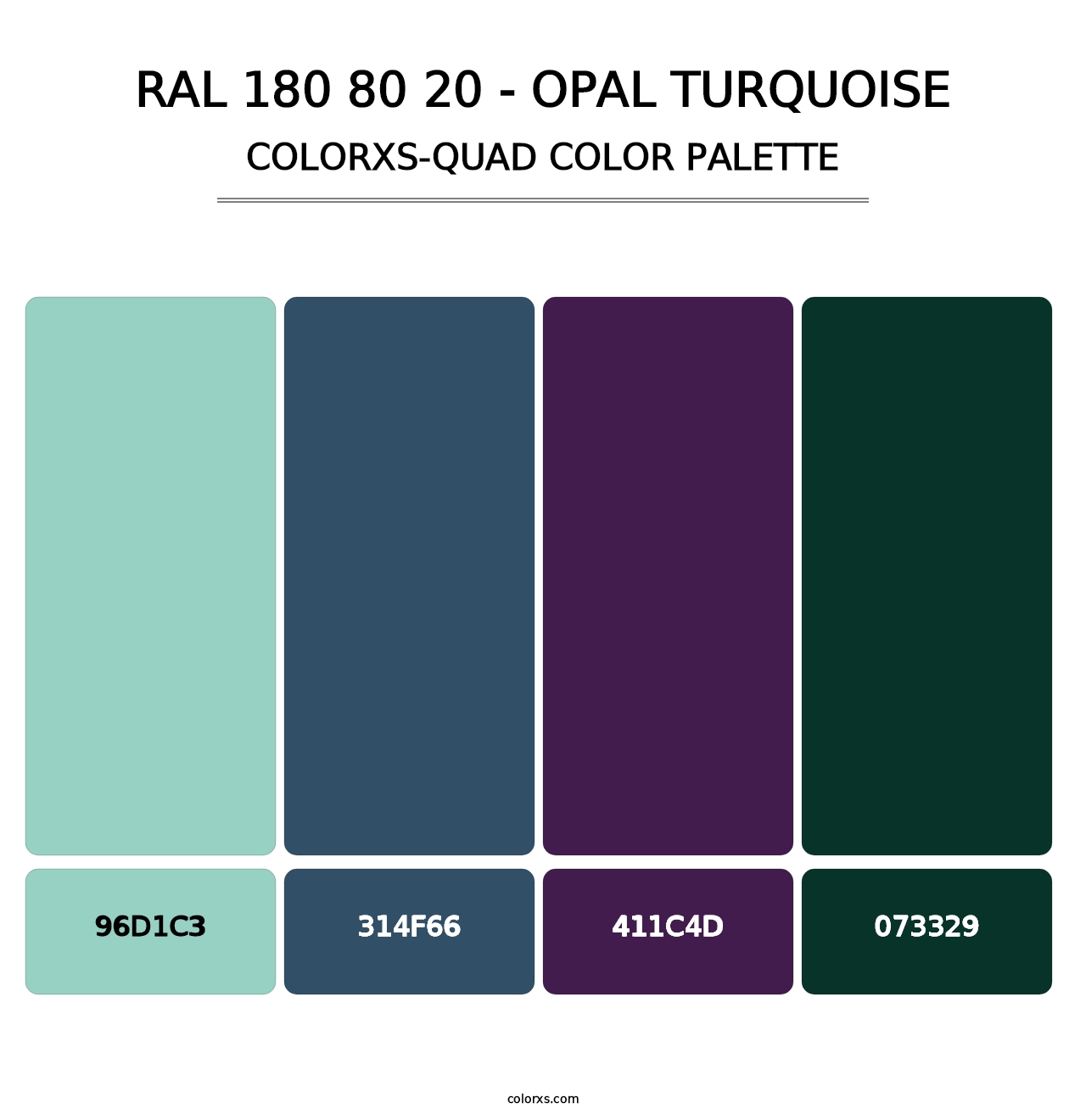 RAL 180 80 20 - Opal Turquoise - Colorxs Quad Palette