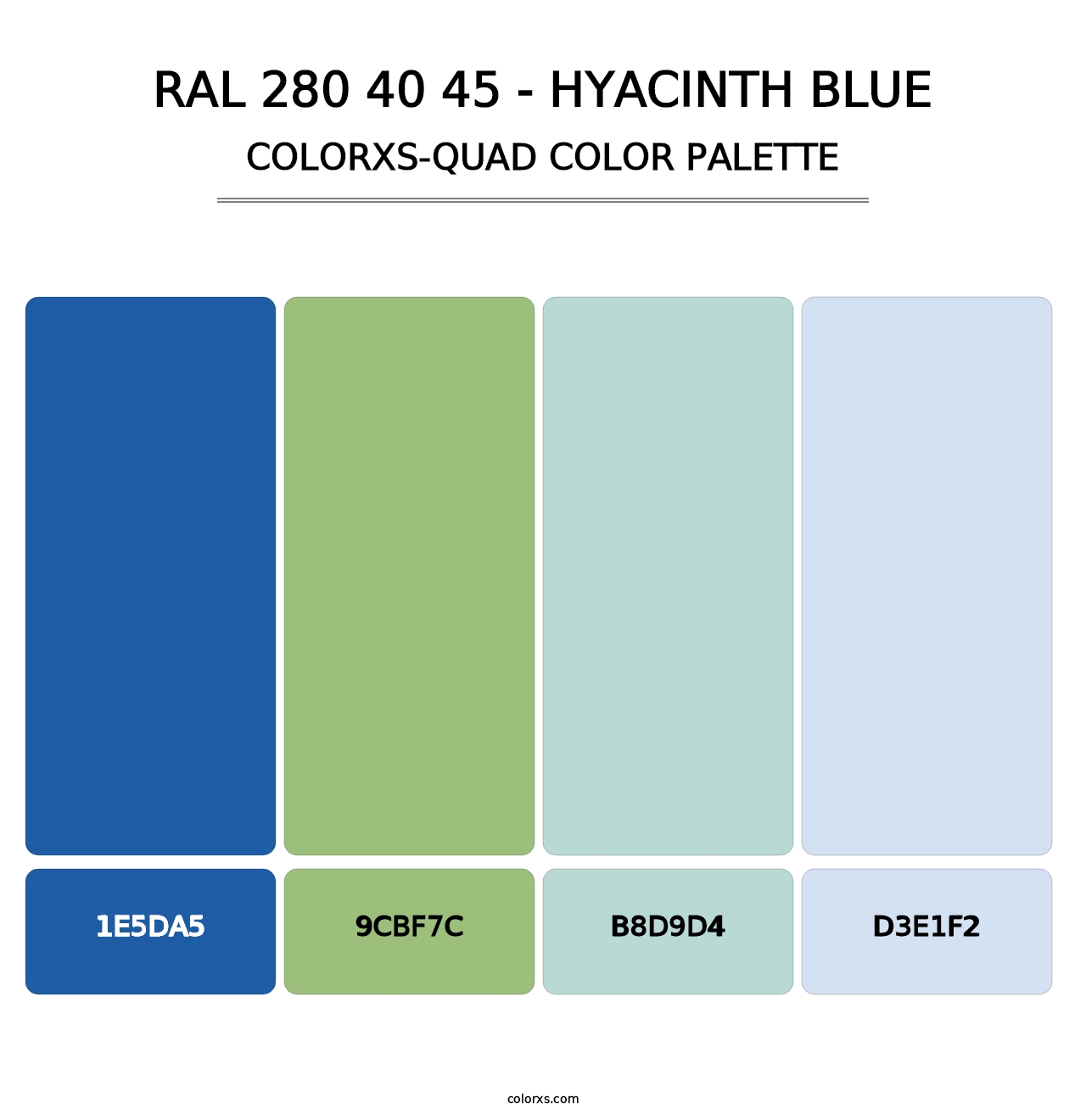 RAL 280 40 45 - Hyacinth Blue - Colorxs Quad Palette
