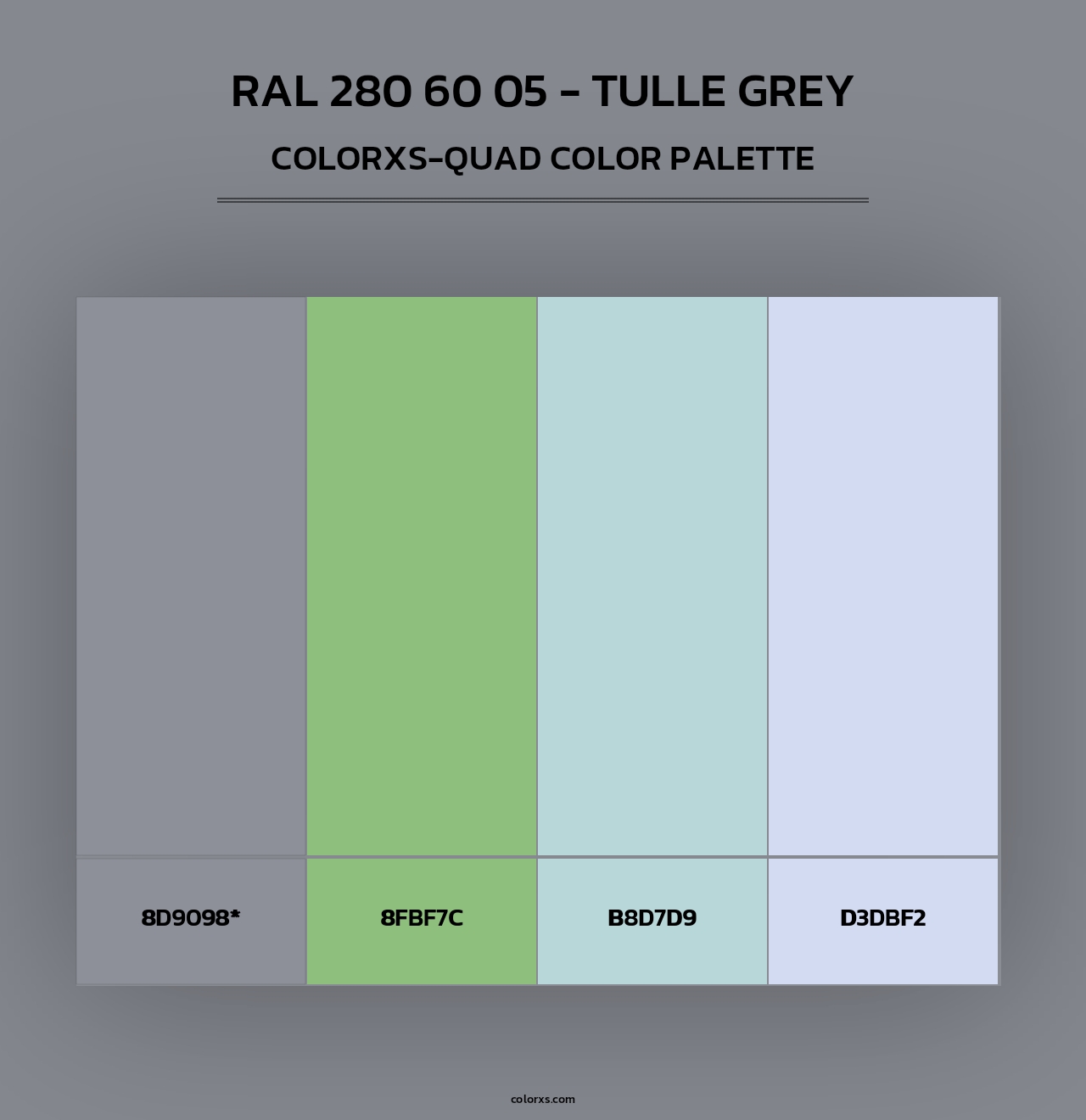 RAL 280 60 05 - Tulle Grey - Colorxs Quad Palette