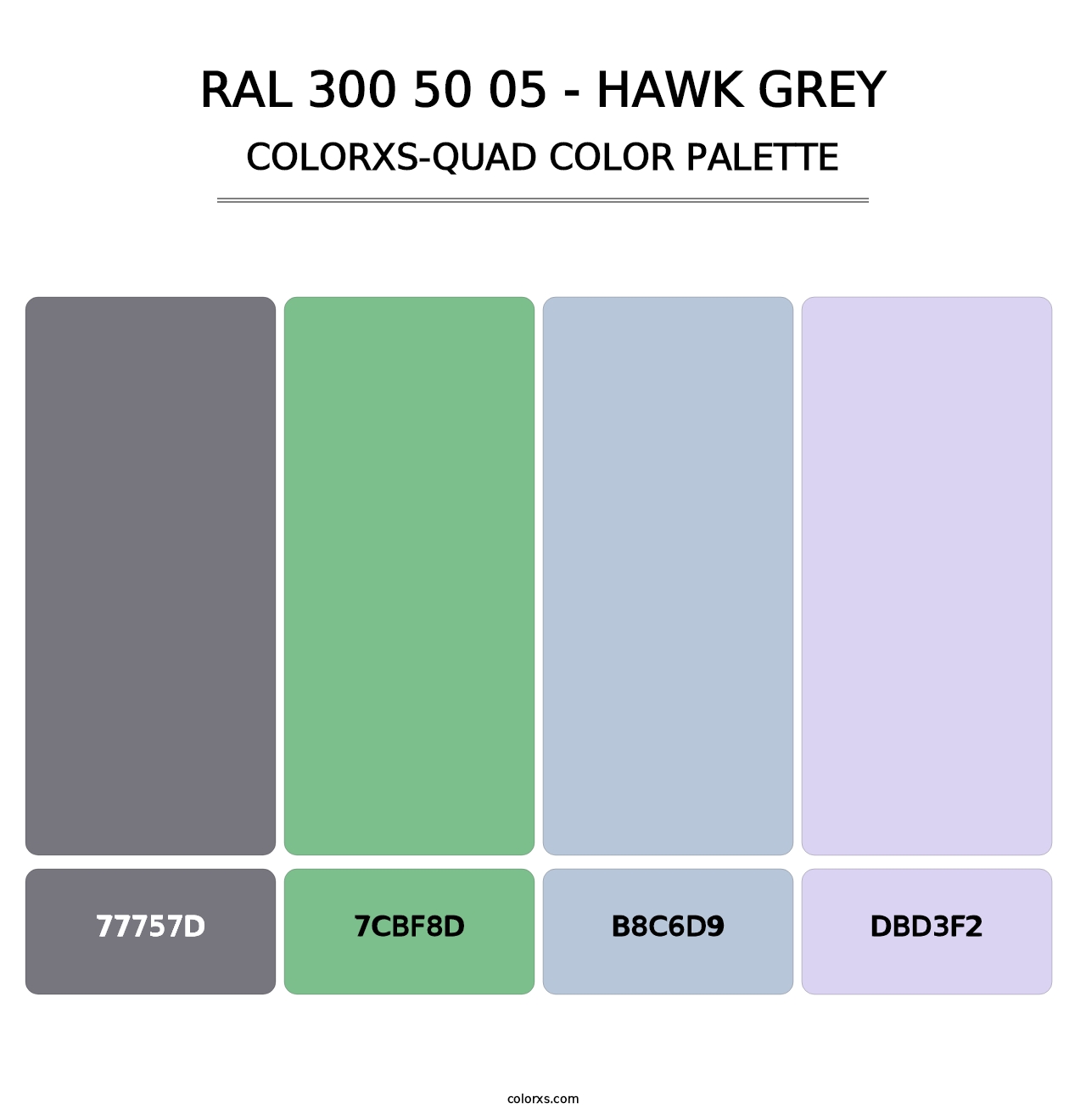 RAL 300 50 05 - Hawk Grey - Colorxs Quad Palette