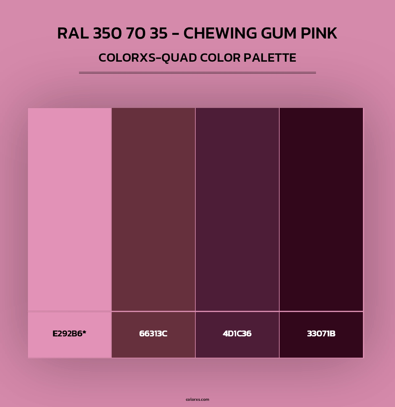 RAL 350 70 35 - Chewing Gum Pink - Colorxs Quad Palette