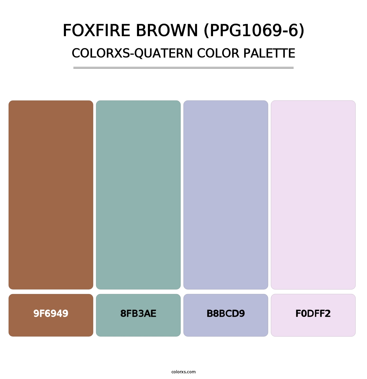 Foxfire Brown (PPG1069-6) - Colorxs Quatern Palette