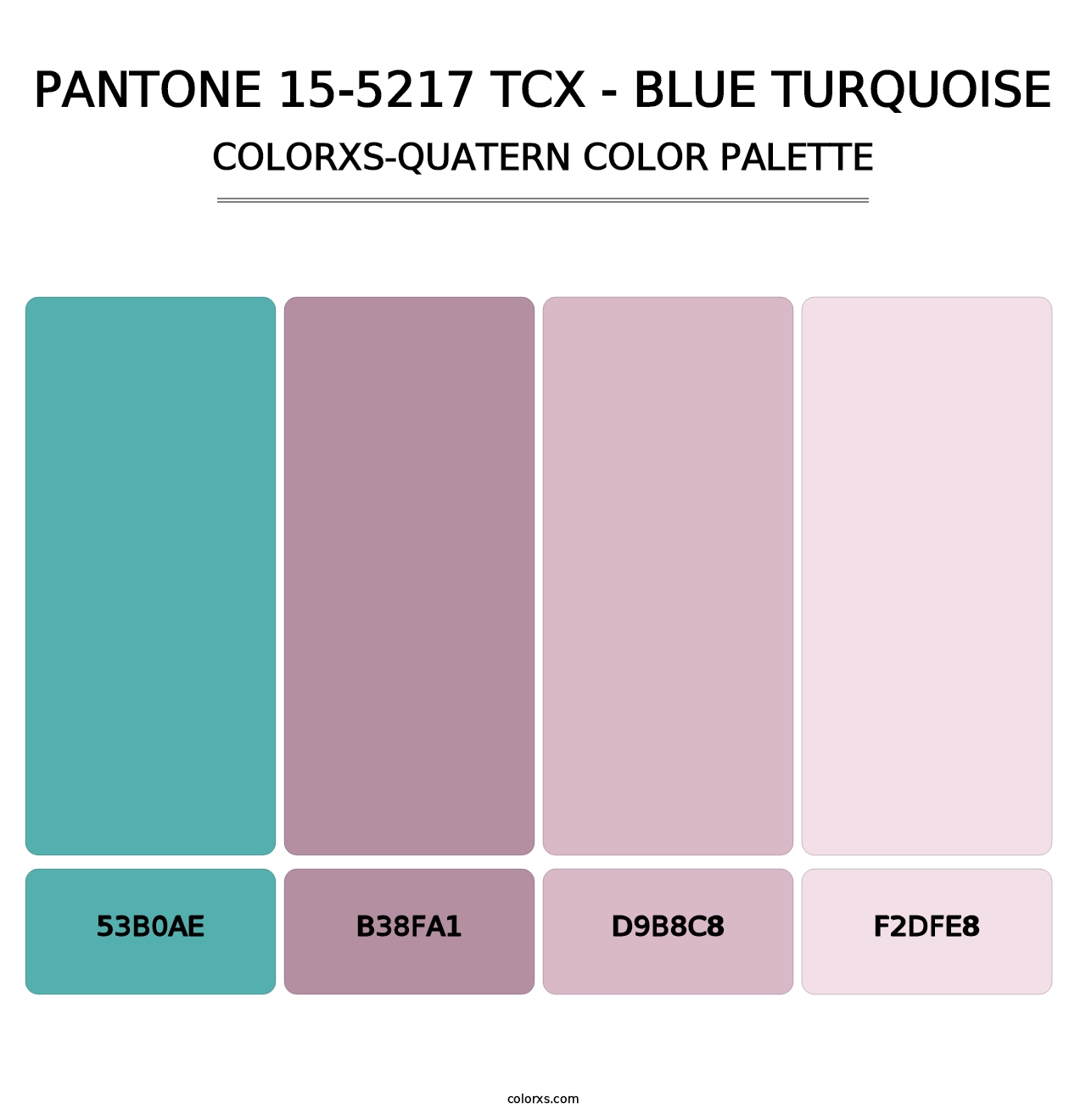 PANTONE 15-5217 TCX - Blue Turquoise - Colorxs Quatern Palette
