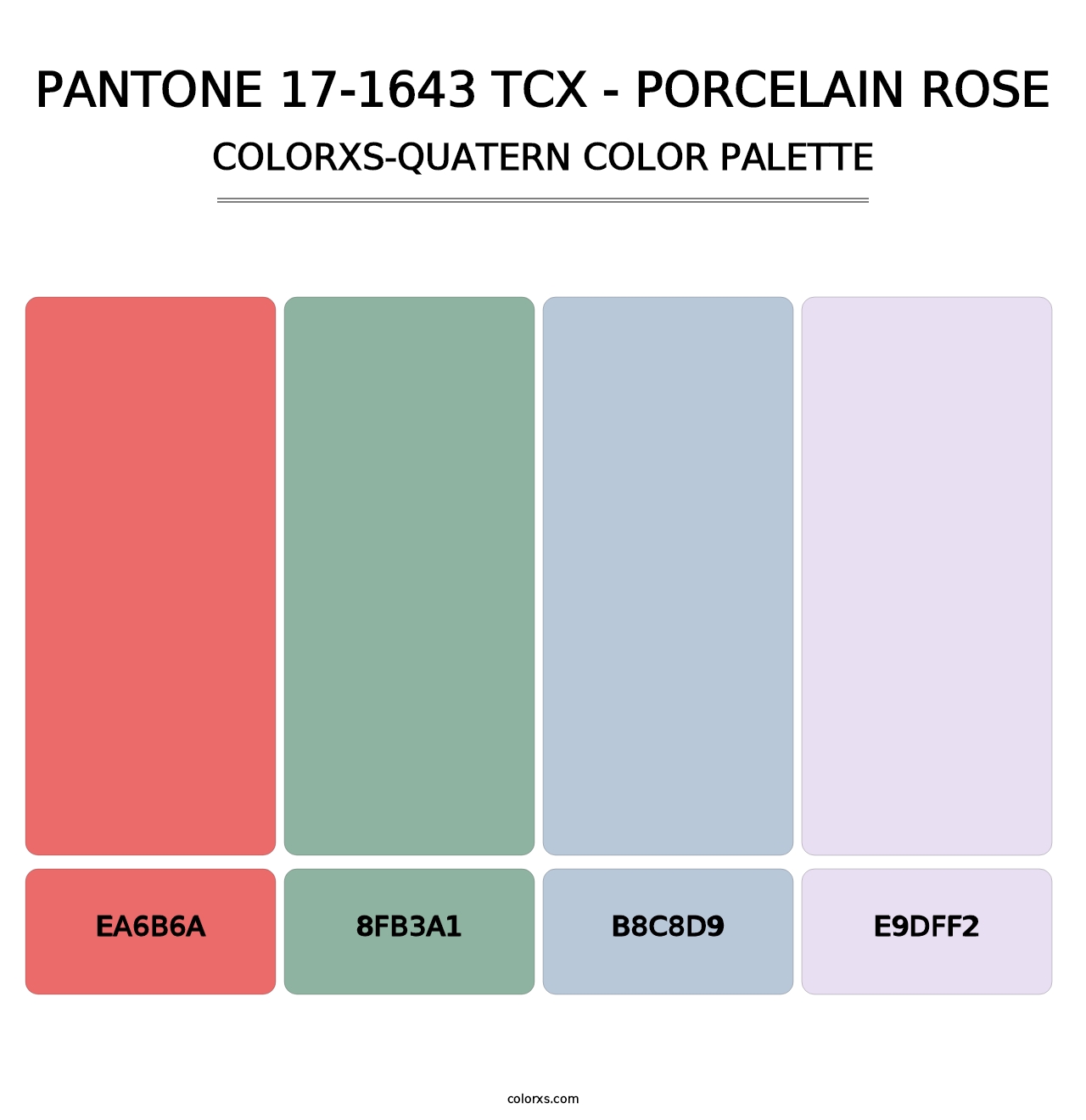 PANTONE 17-1643 TCX - Porcelain Rose - Colorxs Quatern Palette