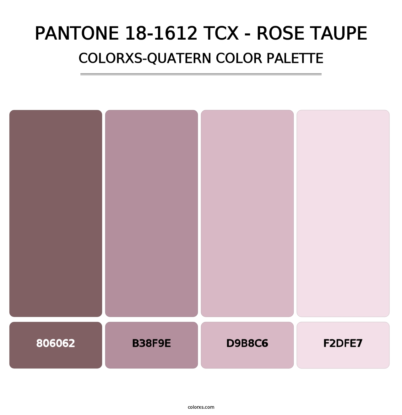 PANTONE 18-1612 TCX - Rose Taupe - Colorxs Quatern Palette
