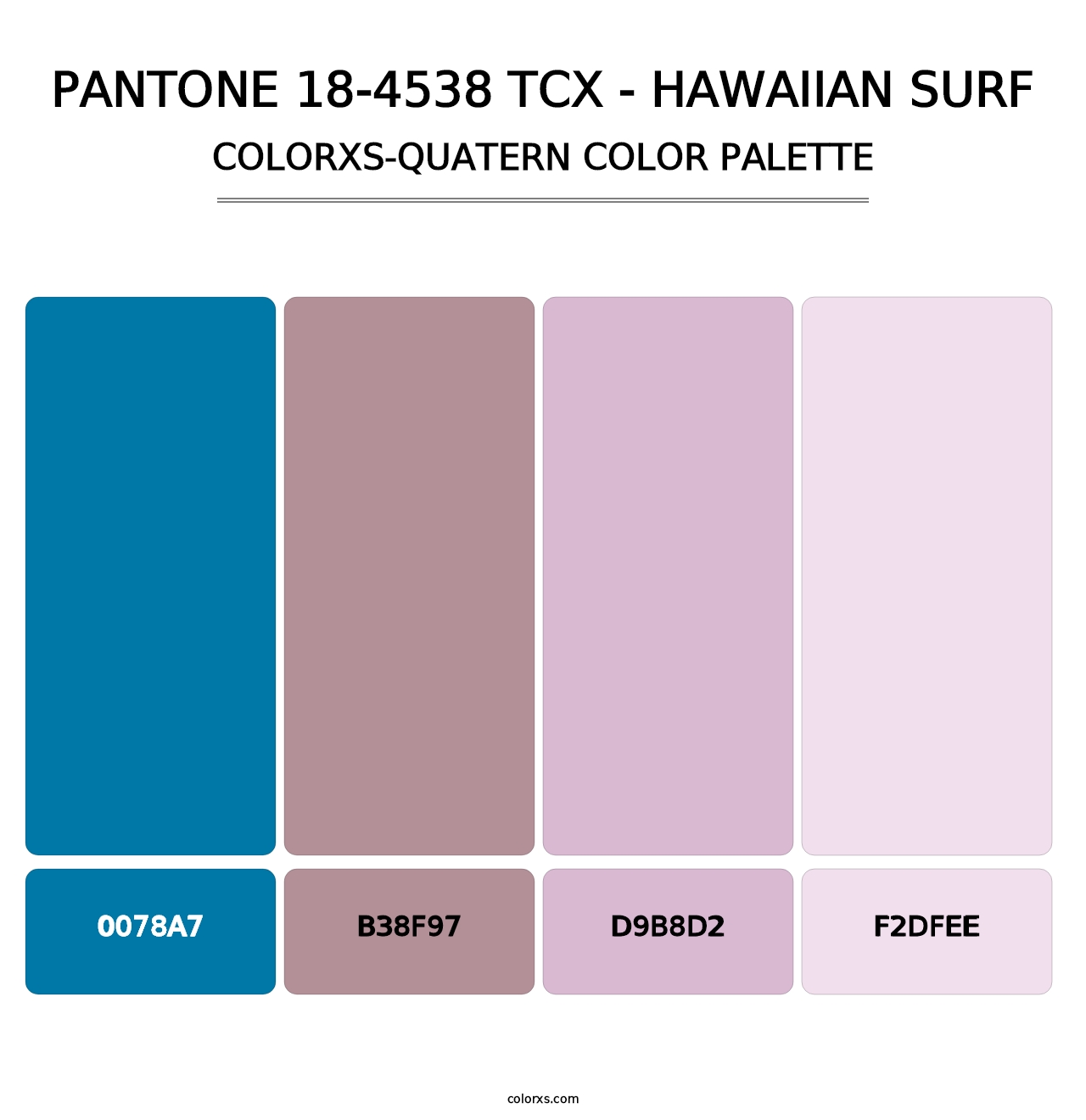 PANTONE 18-4538 TCX - Hawaiian Surf - Colorxs Quatern Palette