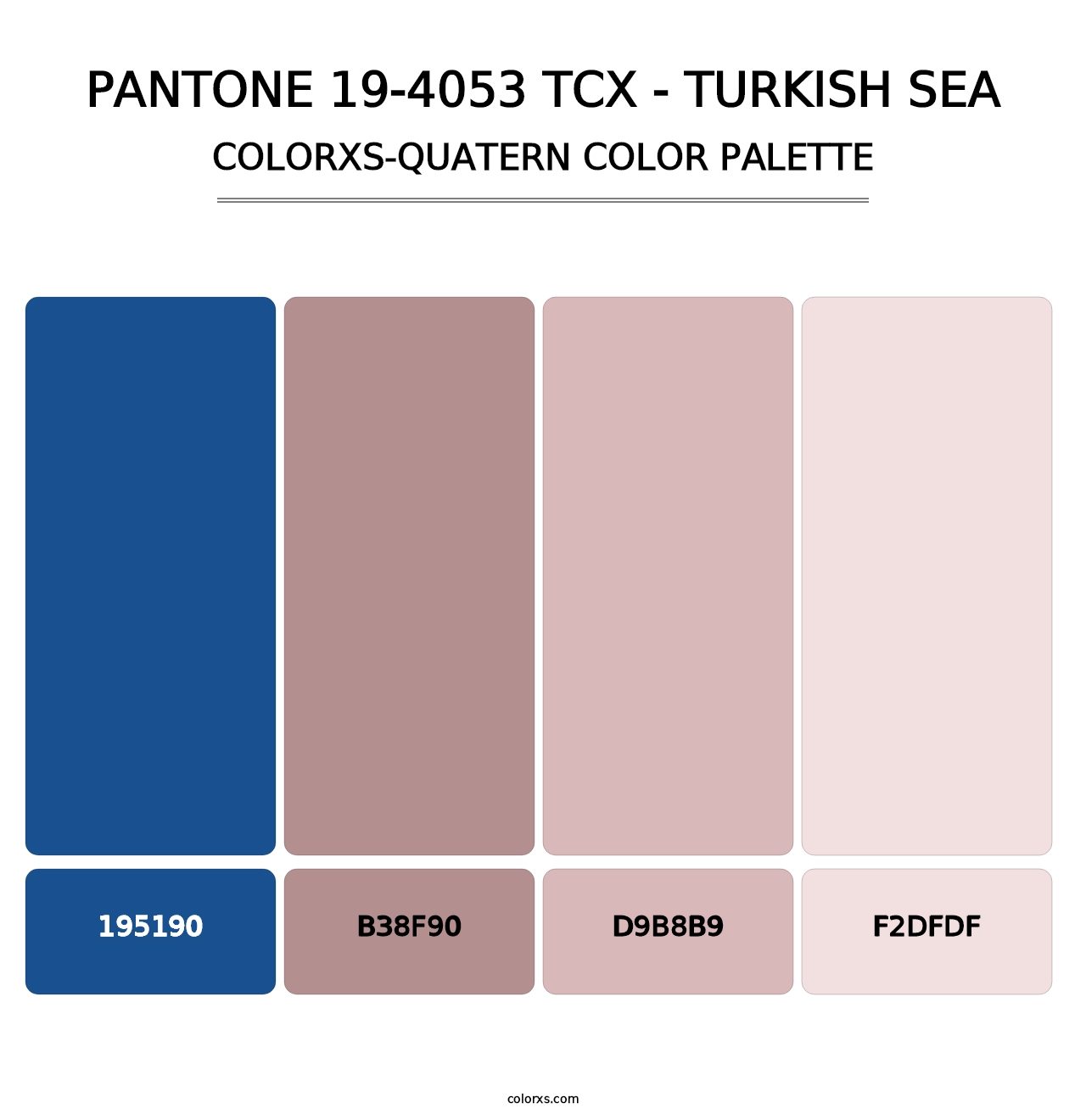 PANTONE 19-4053 TCX - Turkish Sea - Colorxs Quatern Palette