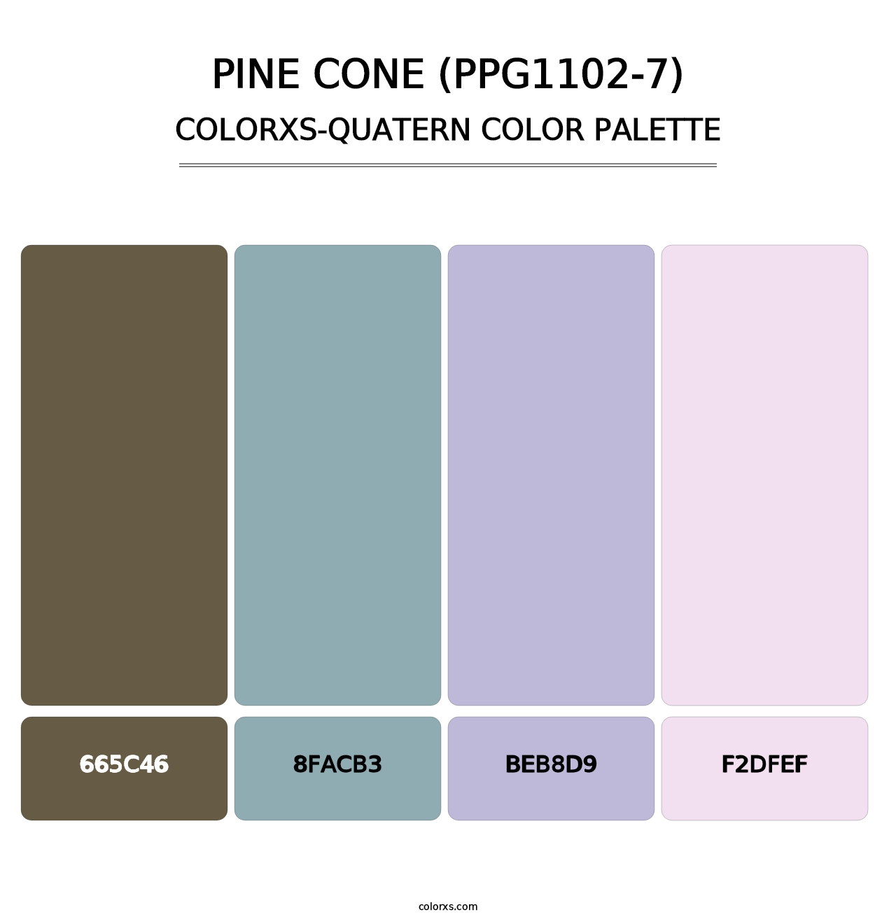 Pine Cone (PPG1102-7) - Colorxs Quatern Palette