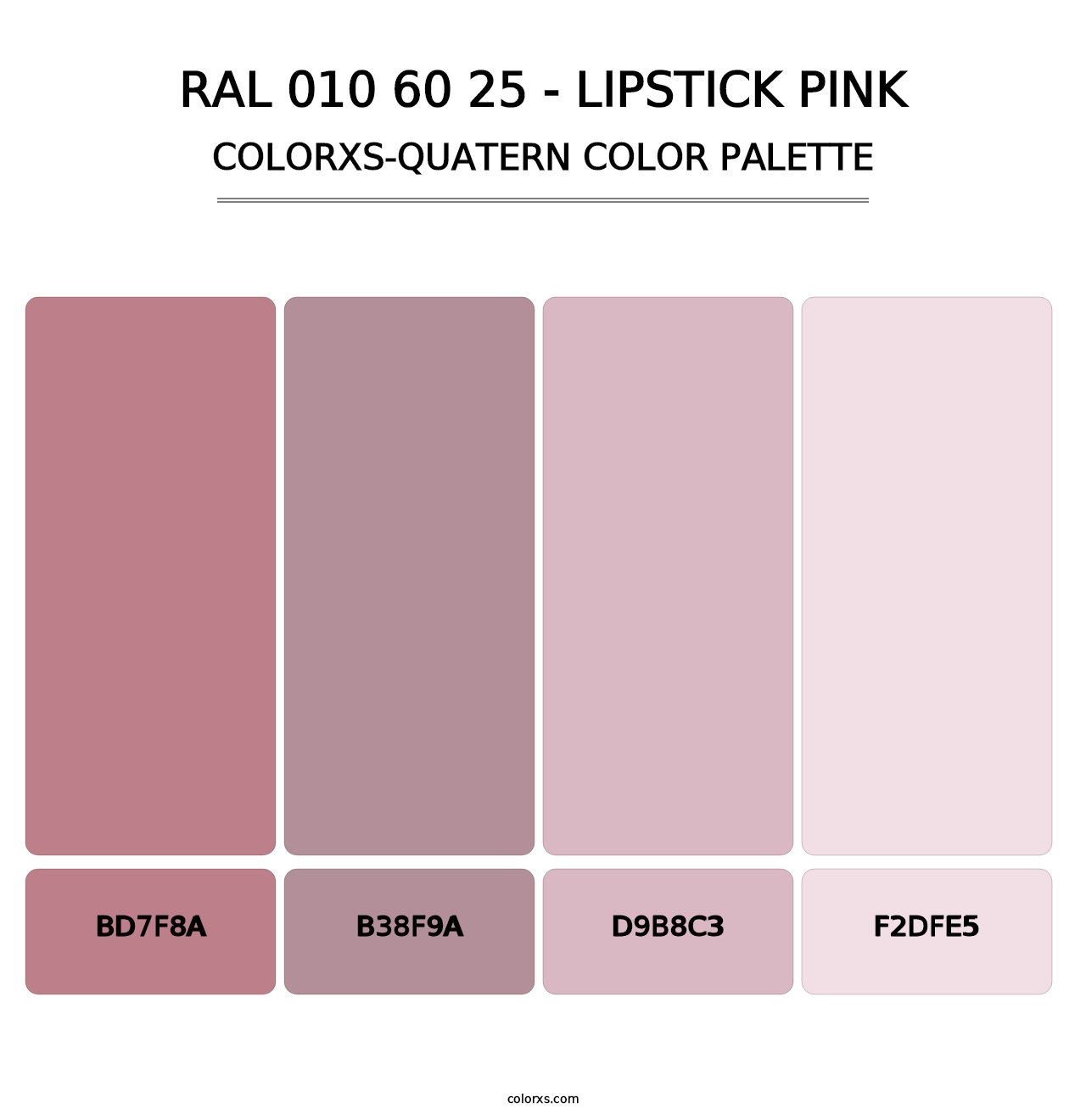 RAL 010 60 25 - Lipstick Pink - Colorxs Quatern Palette