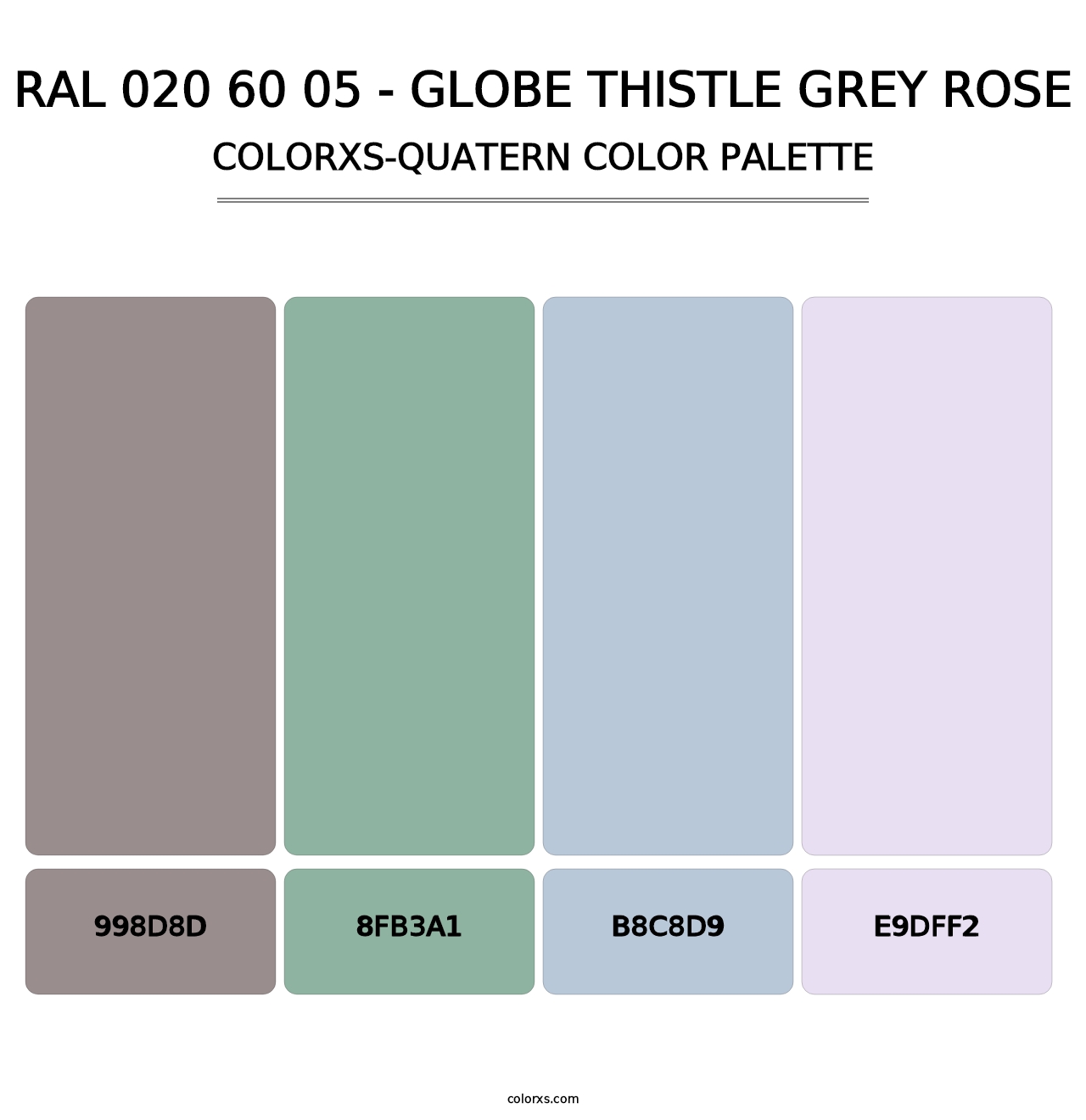 RAL 020 60 05 - Globe Thistle Grey Rose - Colorxs Quatern Palette