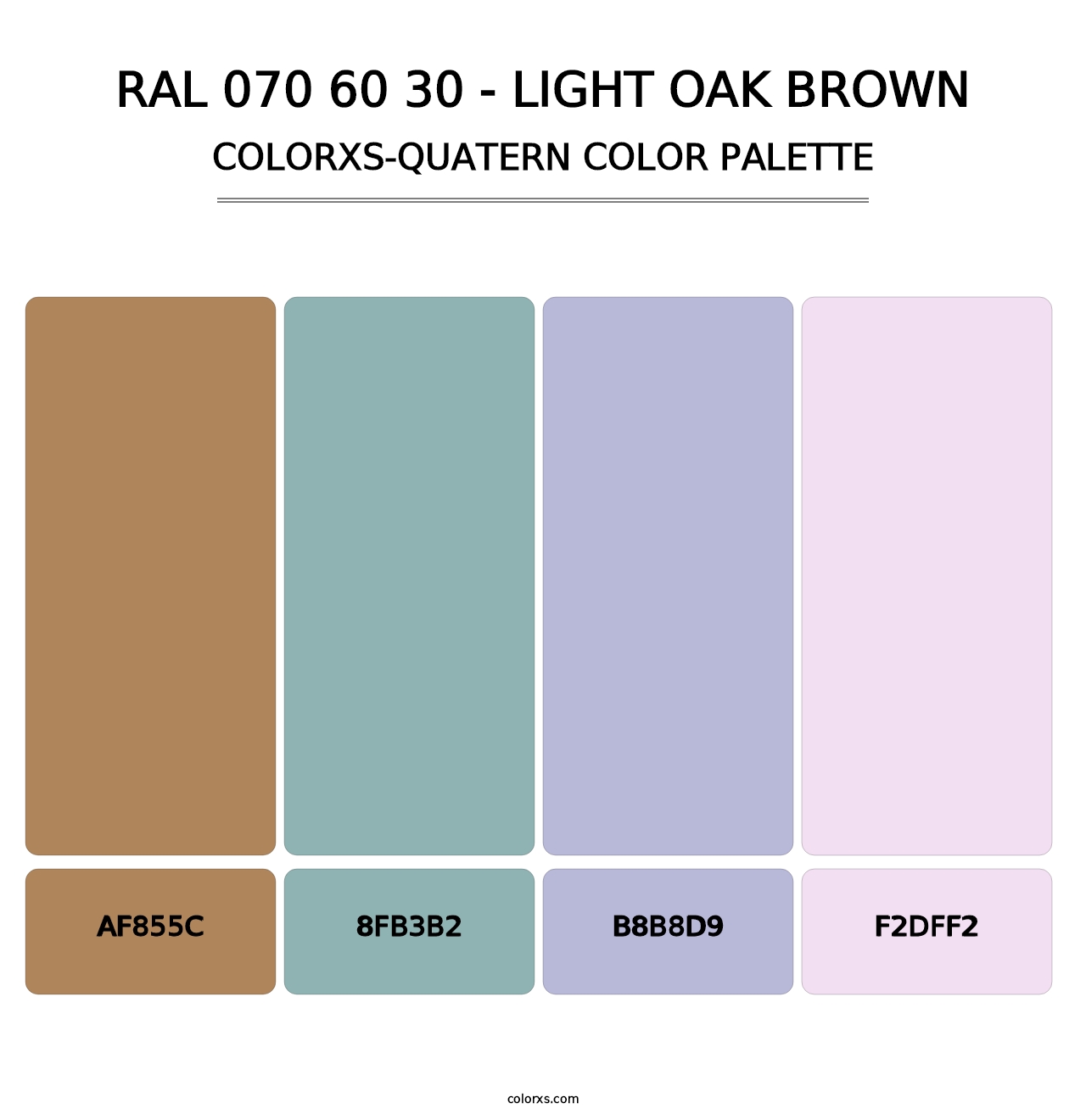 RAL 070 60 30 - Light Oak Brown - Colorxs Quatern Palette