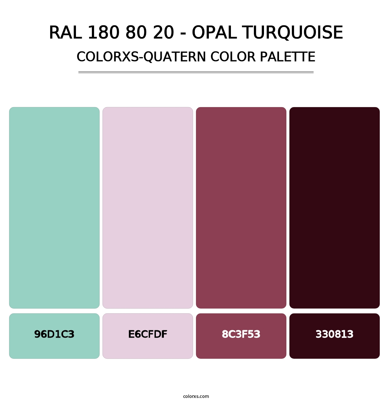 RAL 180 80 20 - Opal Turquoise - Colorxs Quatern Palette