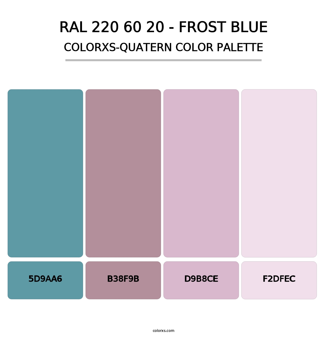 RAL 220 60 20 - Frost Blue - Colorxs Quatern Palette