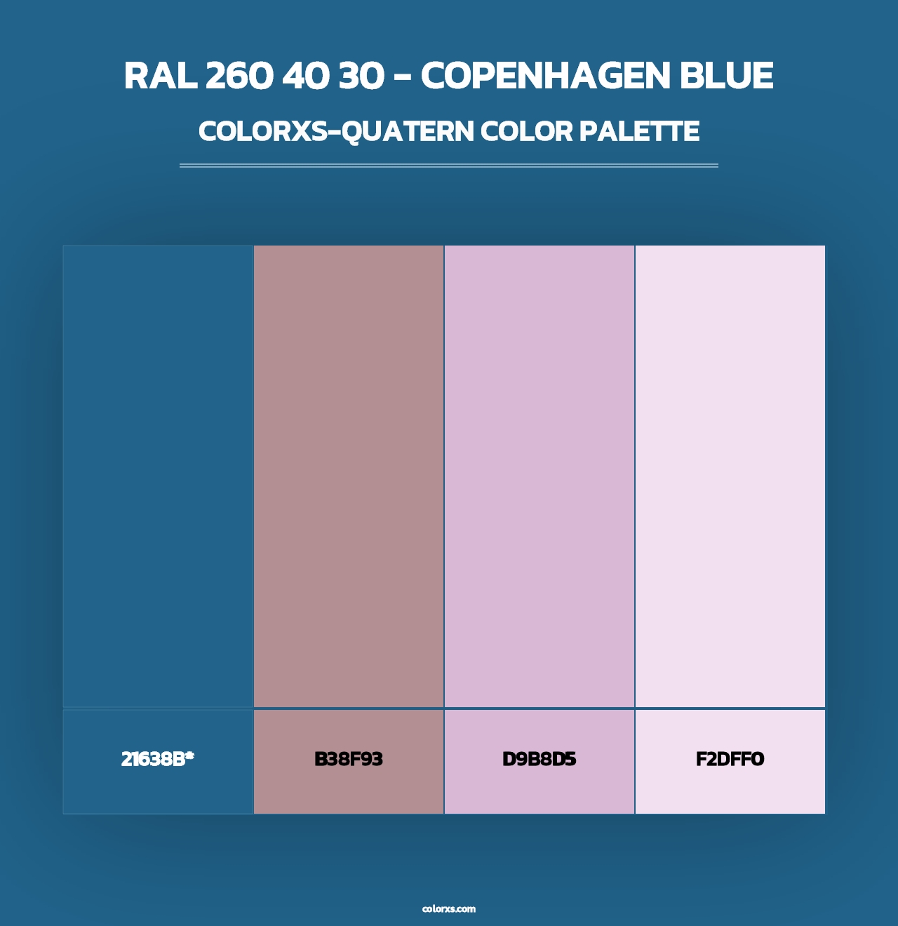 RAL 260 40 30 - Copenhagen Blue - Colorxs Quad Palette