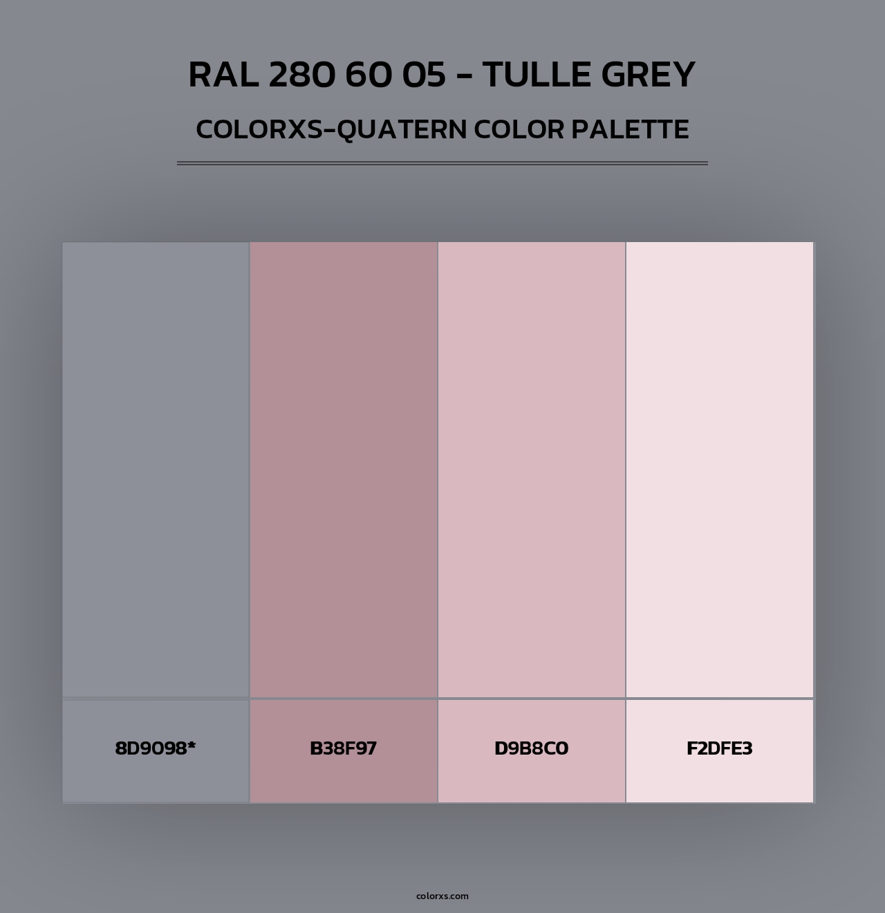 RAL 280 60 05 - Tulle Grey - Colorxs Quad Palette