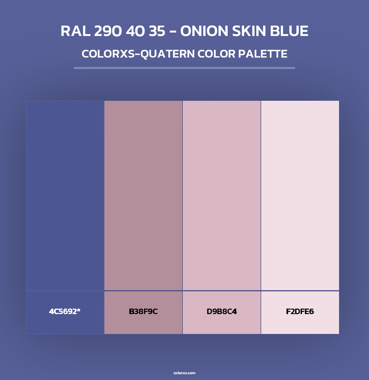 RAL 290 40 35 - Onion Skin Blue - Colorxs Quad Palette