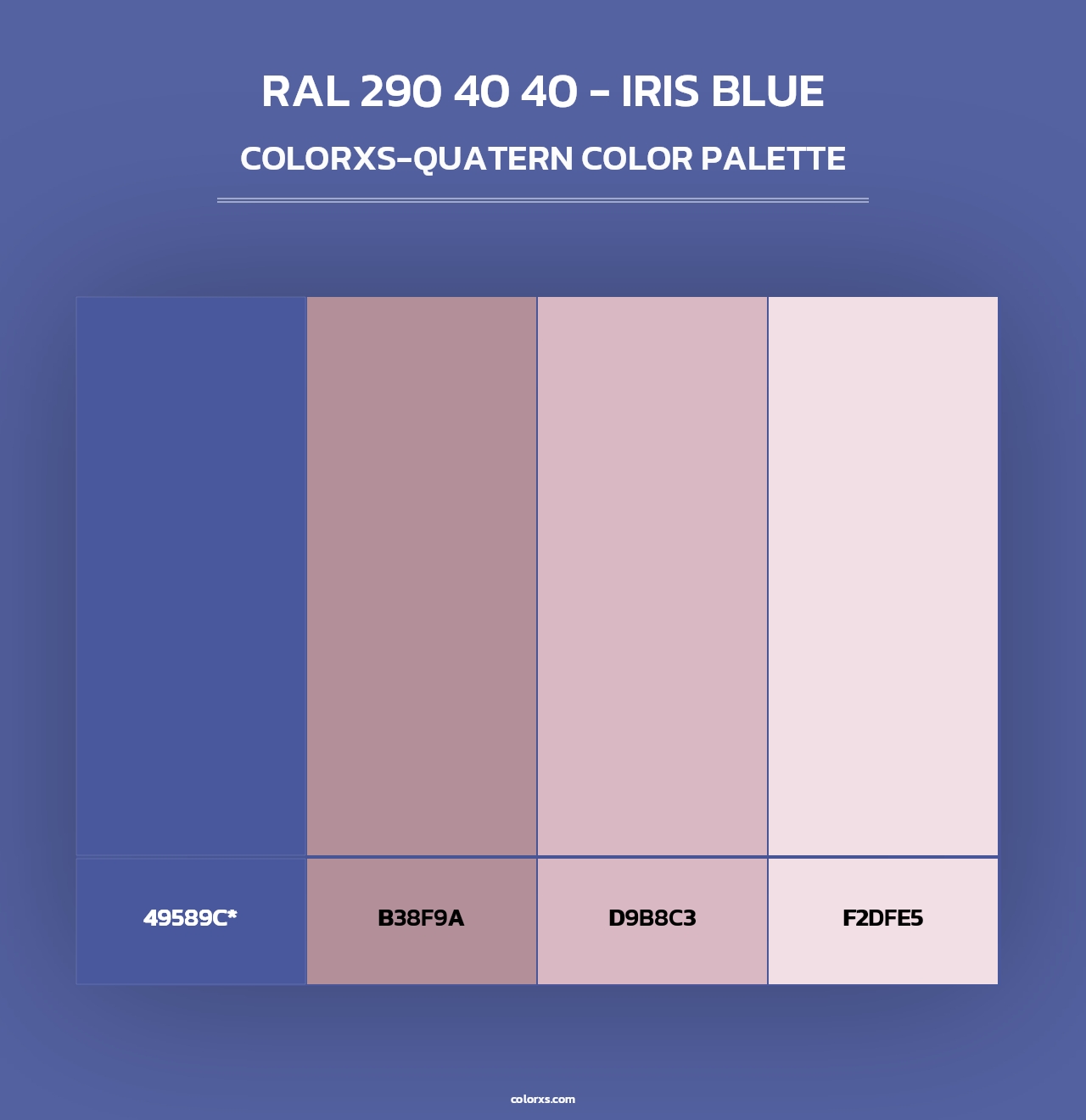 RAL 290 40 40 - Iris Blue - Colorxs Quad Palette