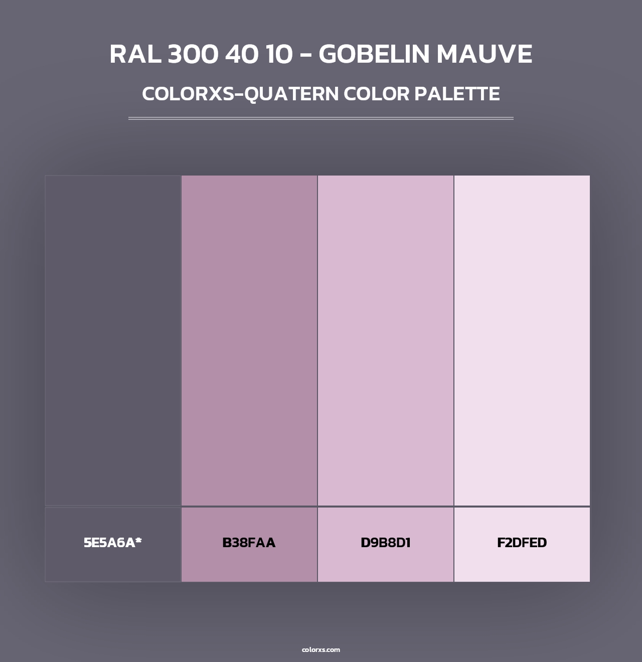RAL 300 40 10 - Gobelin Mauve - Colorxs Quad Palette