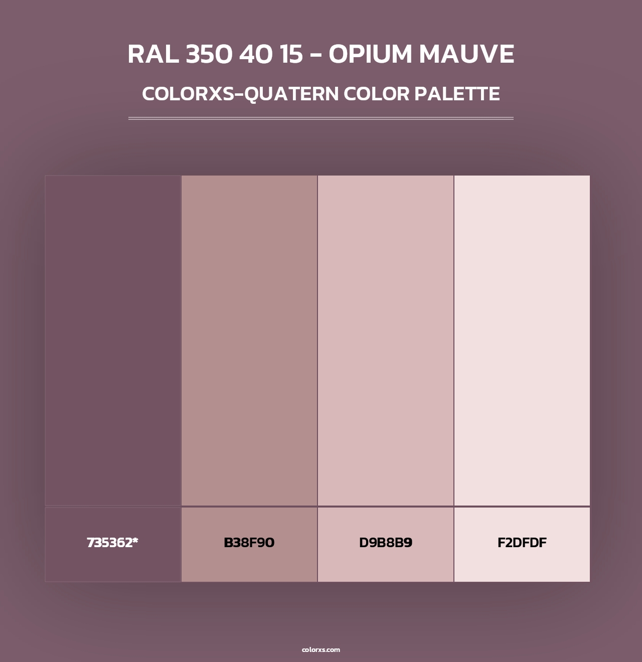 RAL 350 40 15 - Opium Mauve - Colorxs Quad Palette