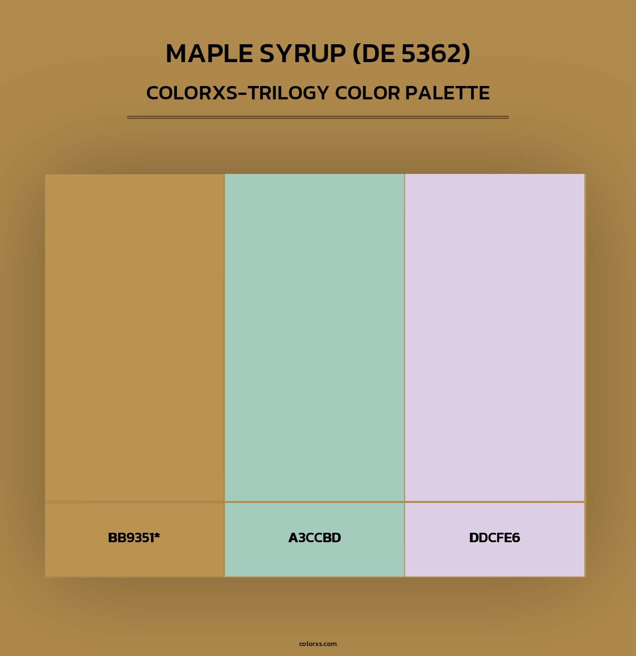 Maple Syrup (DE 5362) - Colorxs Trilogy Palette