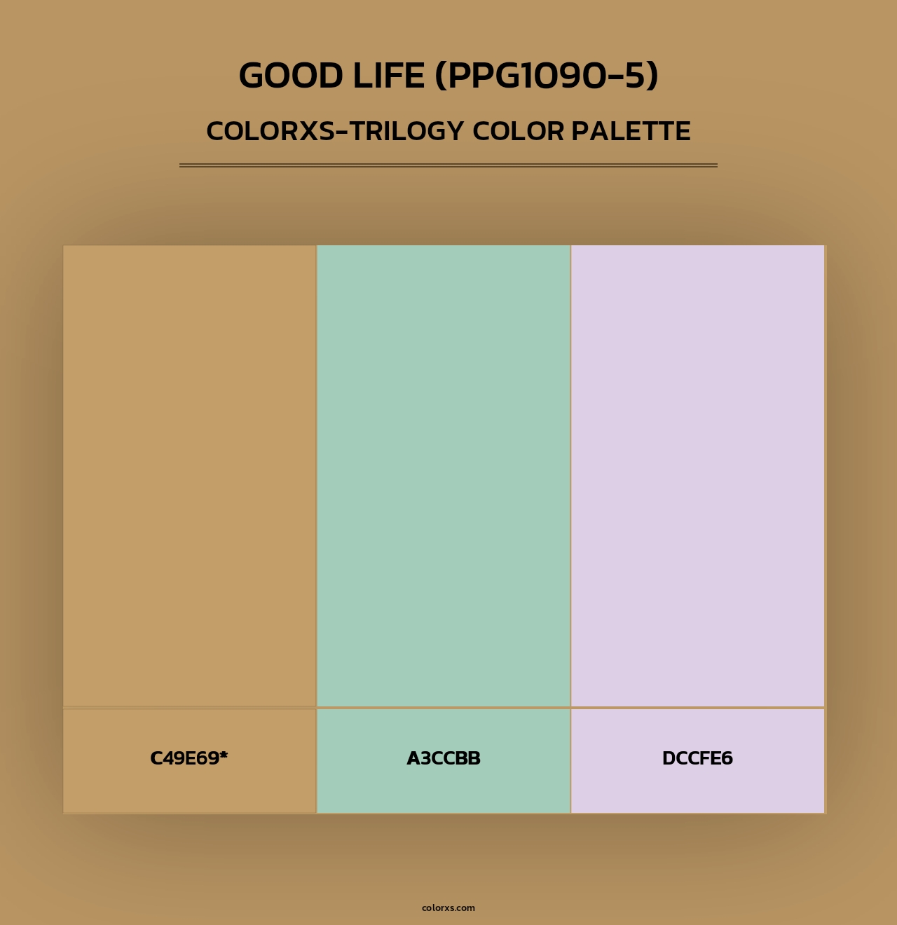 Good Life (PPG1090-5) - Colorxs Trilogy Palette