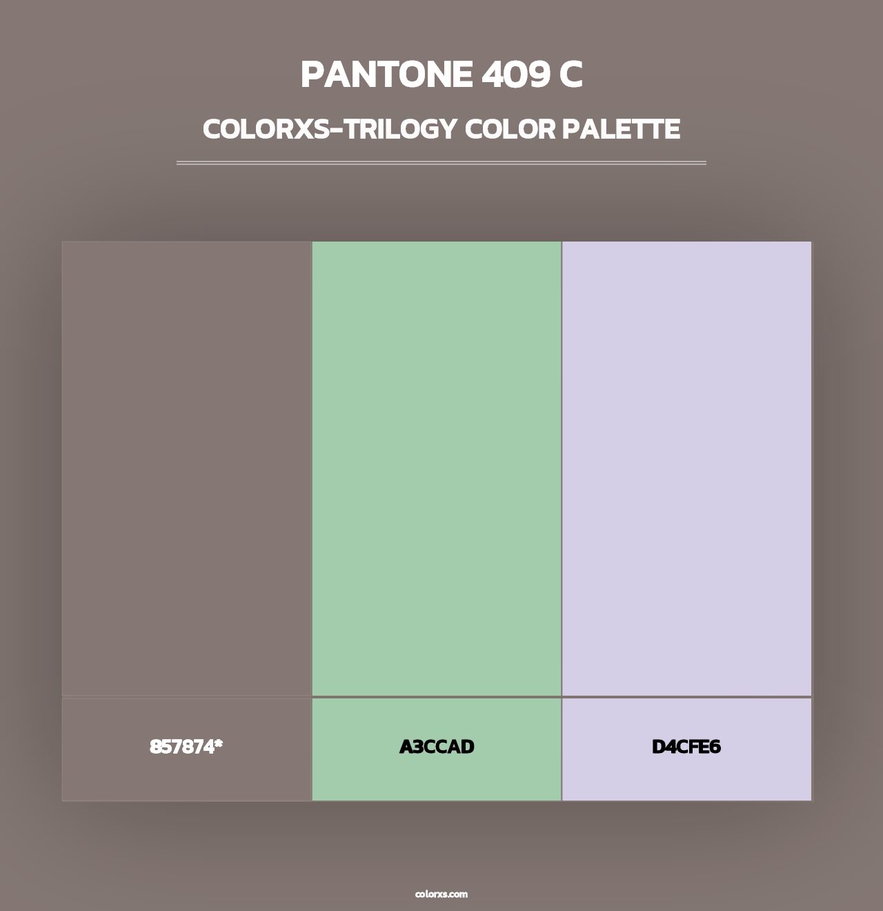 PANTONE 409 C - Colorxs Trilogy Palette